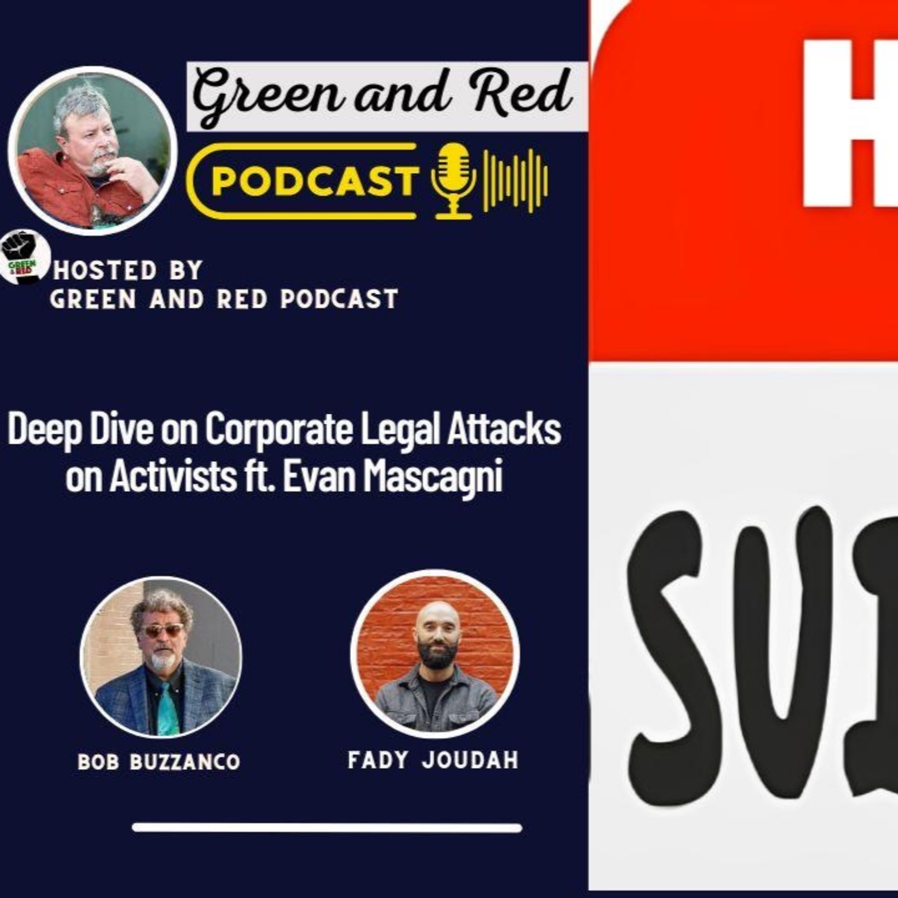 Deep Dive on Corporate Legal Attacks on Activists ft. Evan Mascagni (G&R 371)