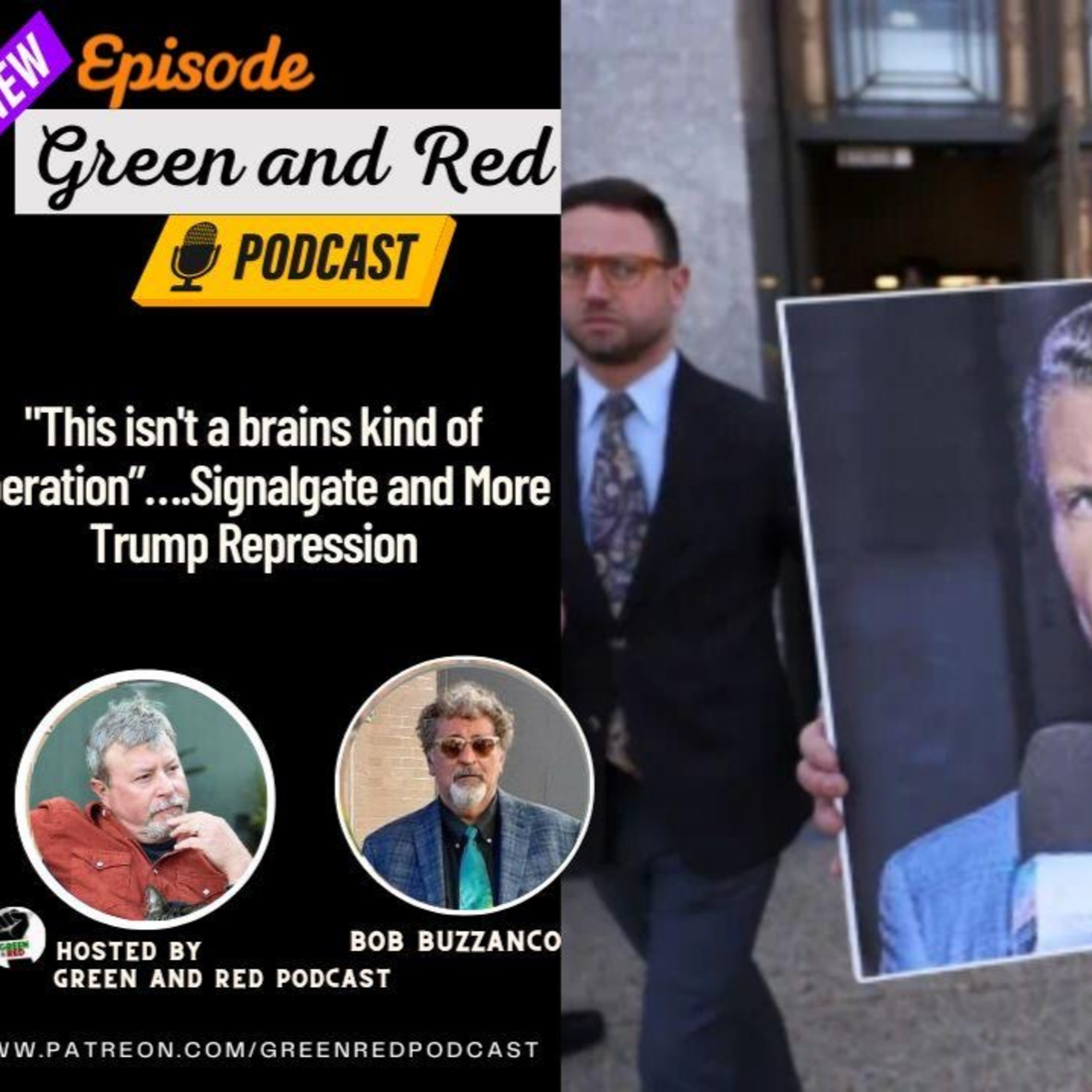 "This isn't a brains kind of operation”….Signalgate and More Trump Repression (G&R 373)