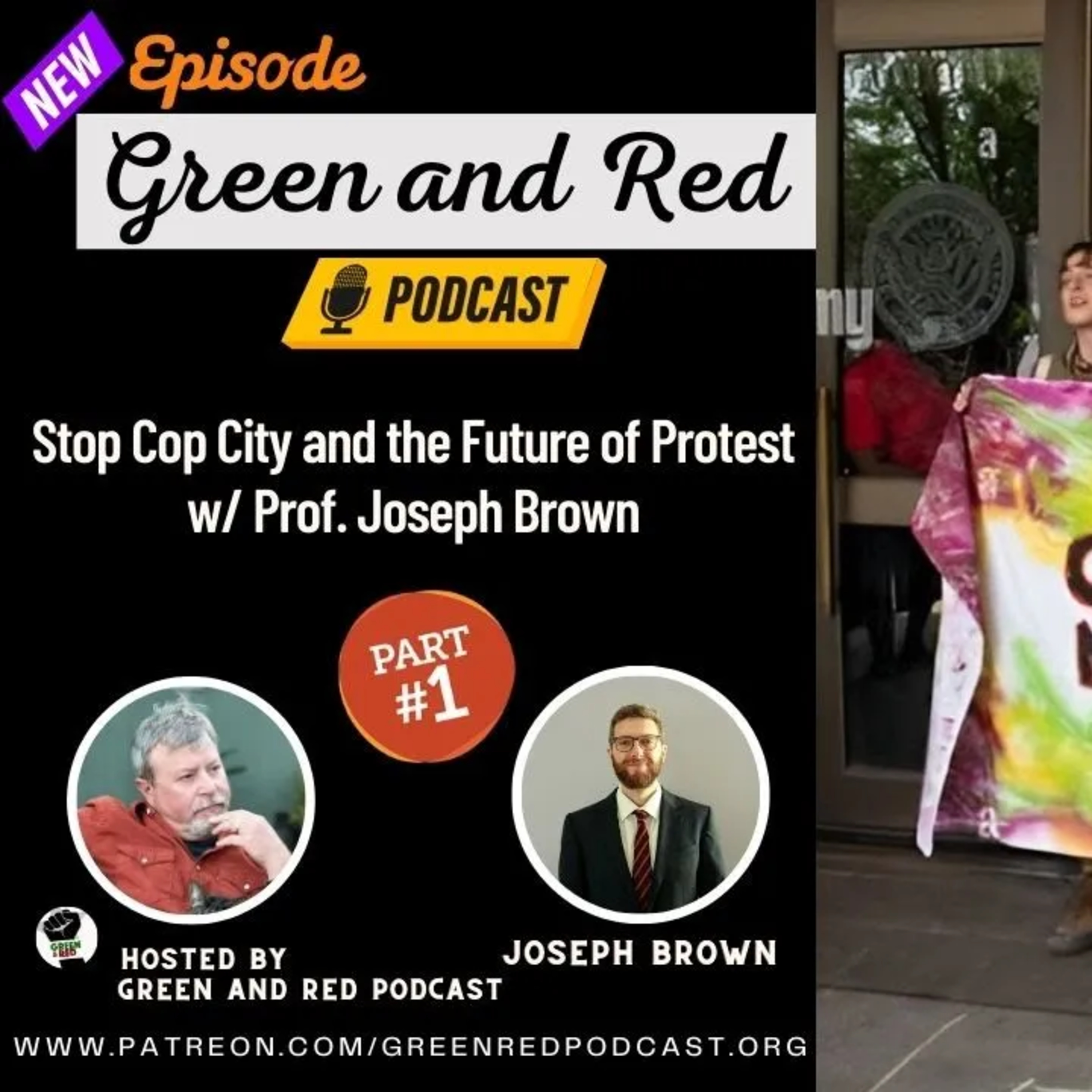 Stop Cop City and the Future of Protest (Part 1) w/ Prof. Joseph Brown (G&R 385)