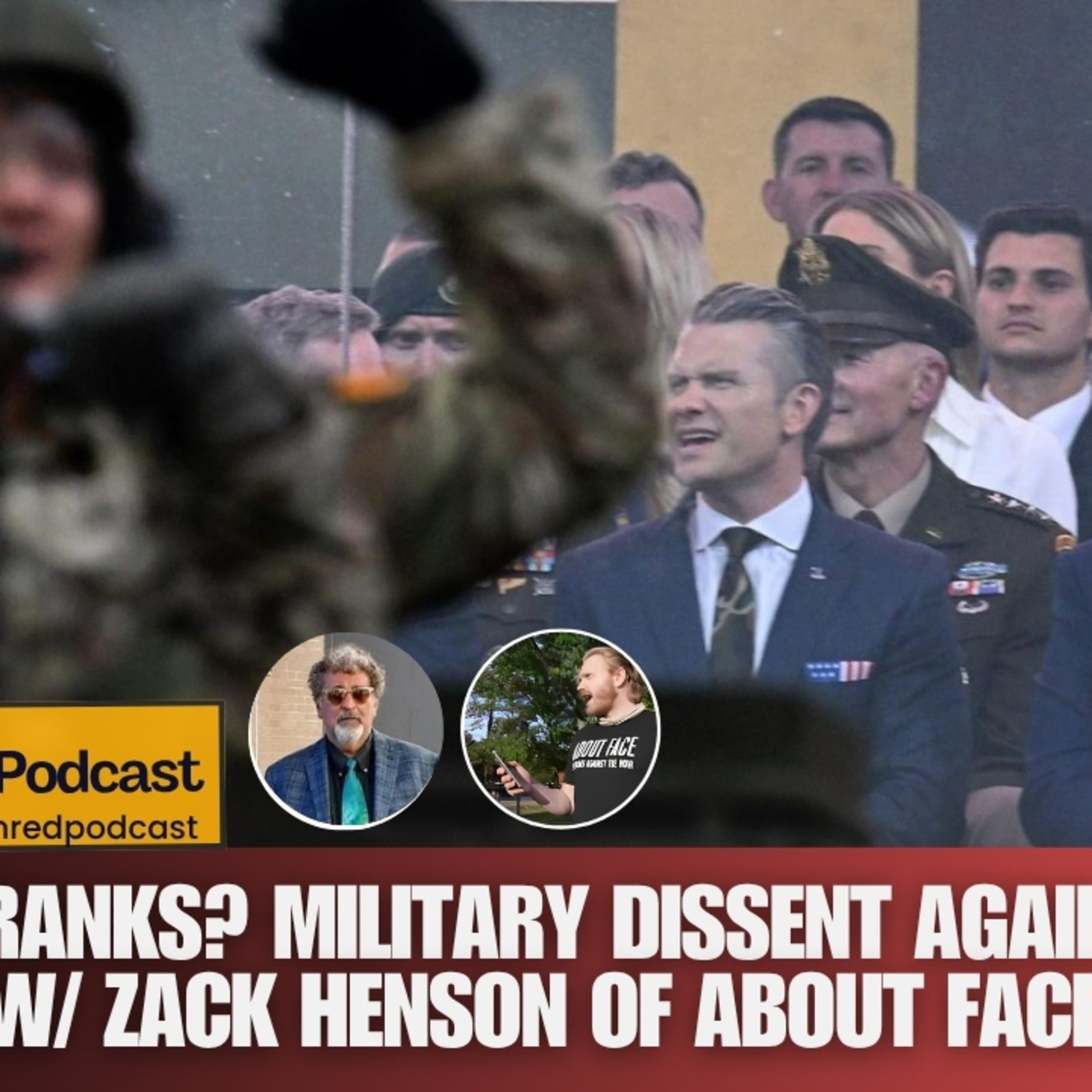 Breaking Ranks? Military Dissent Against Trump w/ Zack Henson of About Face (G&R 394)