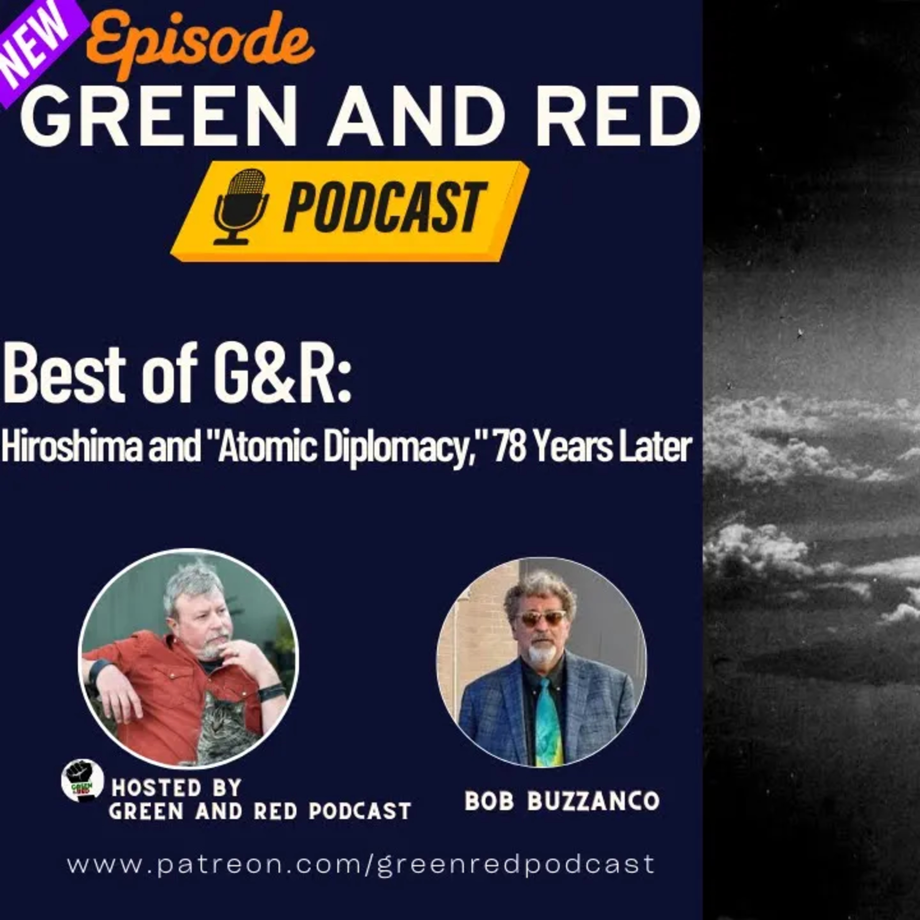 Best of G&R: Hiroshima, Nagasaki and "Atomic Diplomacy", 80 years later (G&R 407)