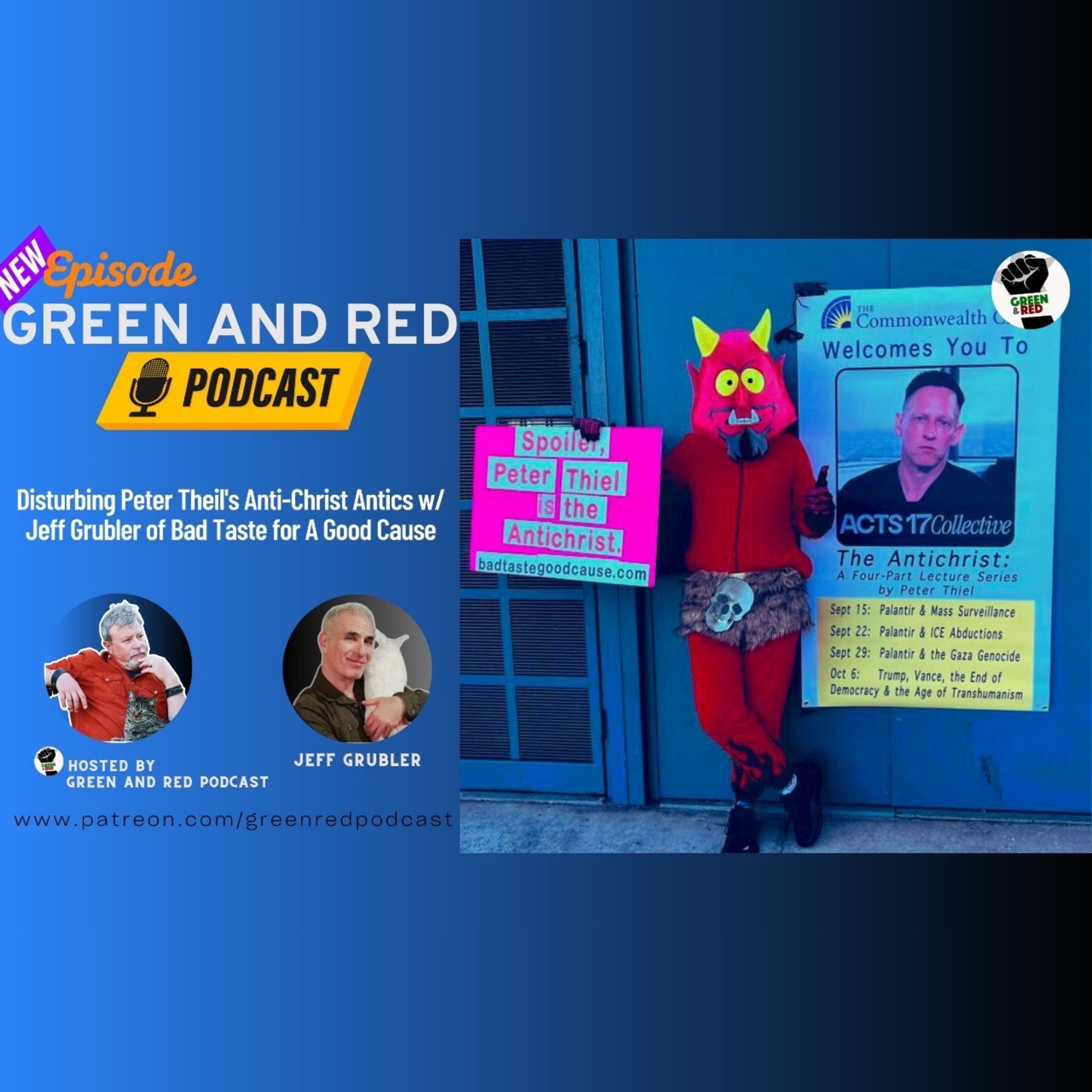 Disturbing Peter Theil's Anti-Christ Antics w/ Jeff Grubler of Bad Taste for A Good Cause (G&R 423)