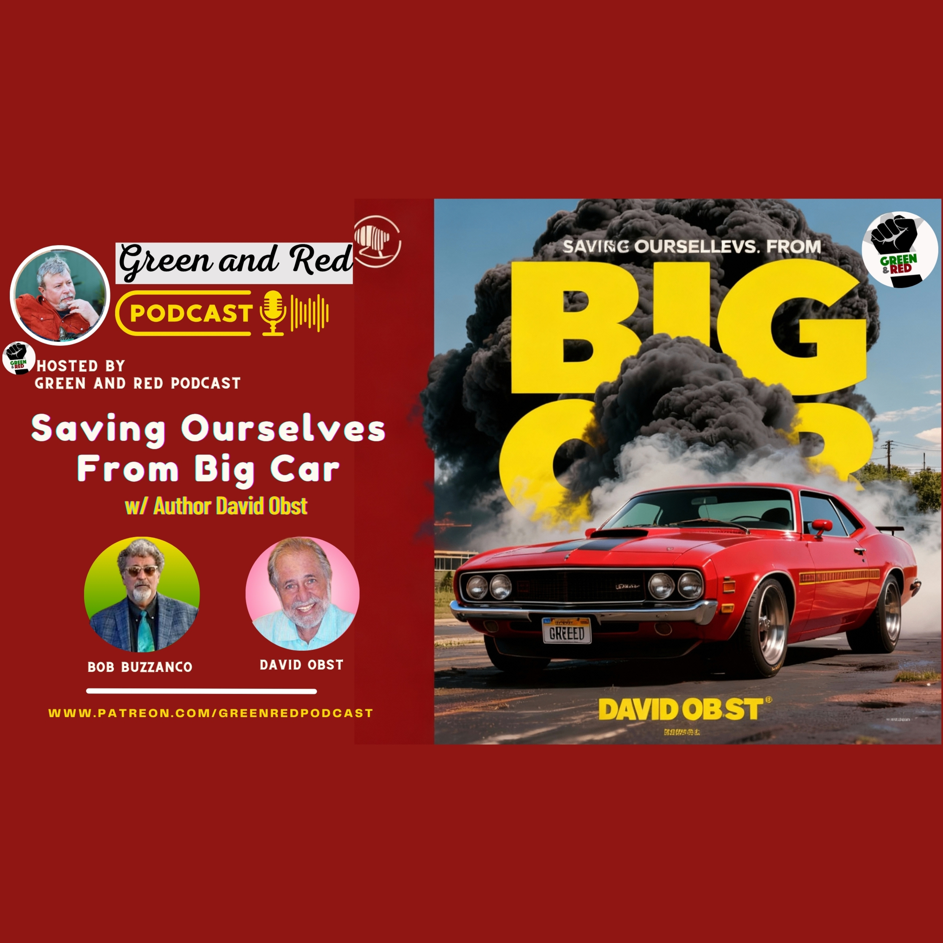 Saving Ourselves From Big Car w/ Author David Obst (G&R 431)