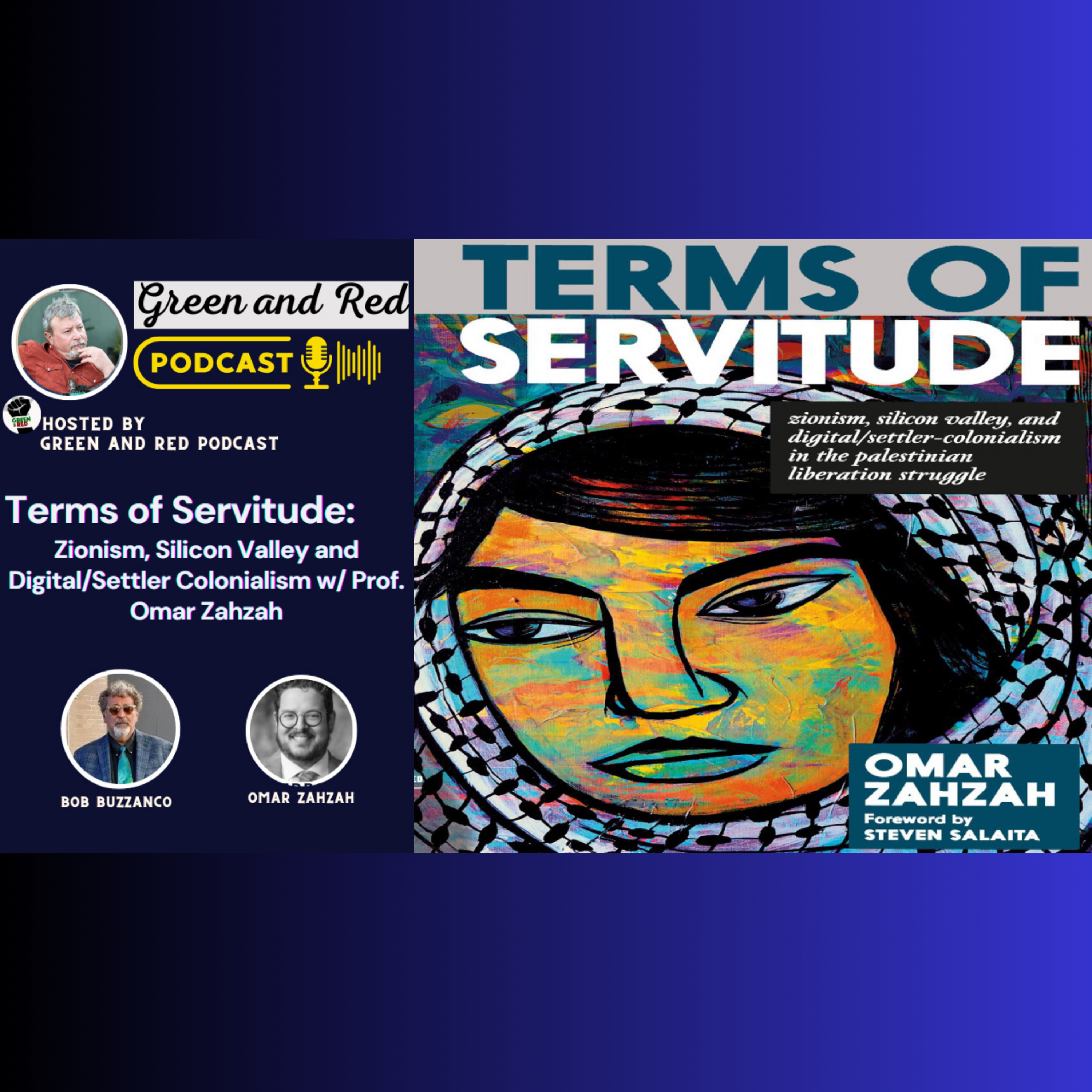 Prof. Omar Zahzah on Zionism, Silicon Valley and Digital/Settler Colonialism in the Palestinian Liberation Movement (G&R 446)