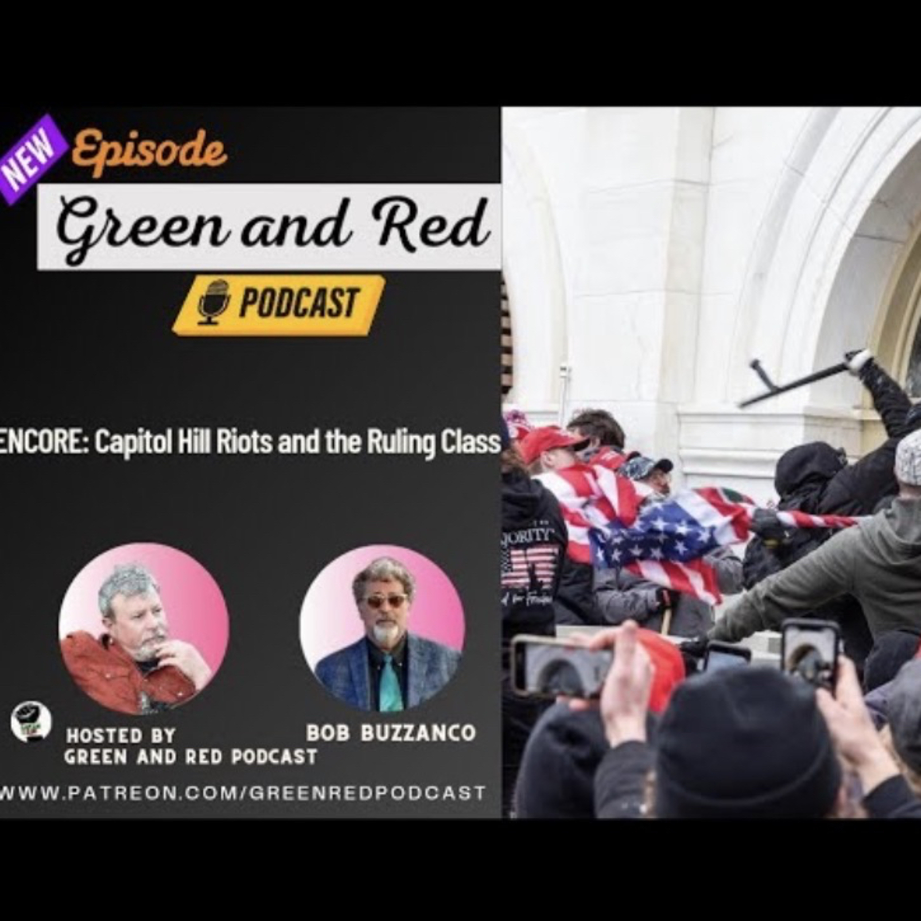 ENCORE: Capitol Hill Riots and the Ruling Class (G&R 453)