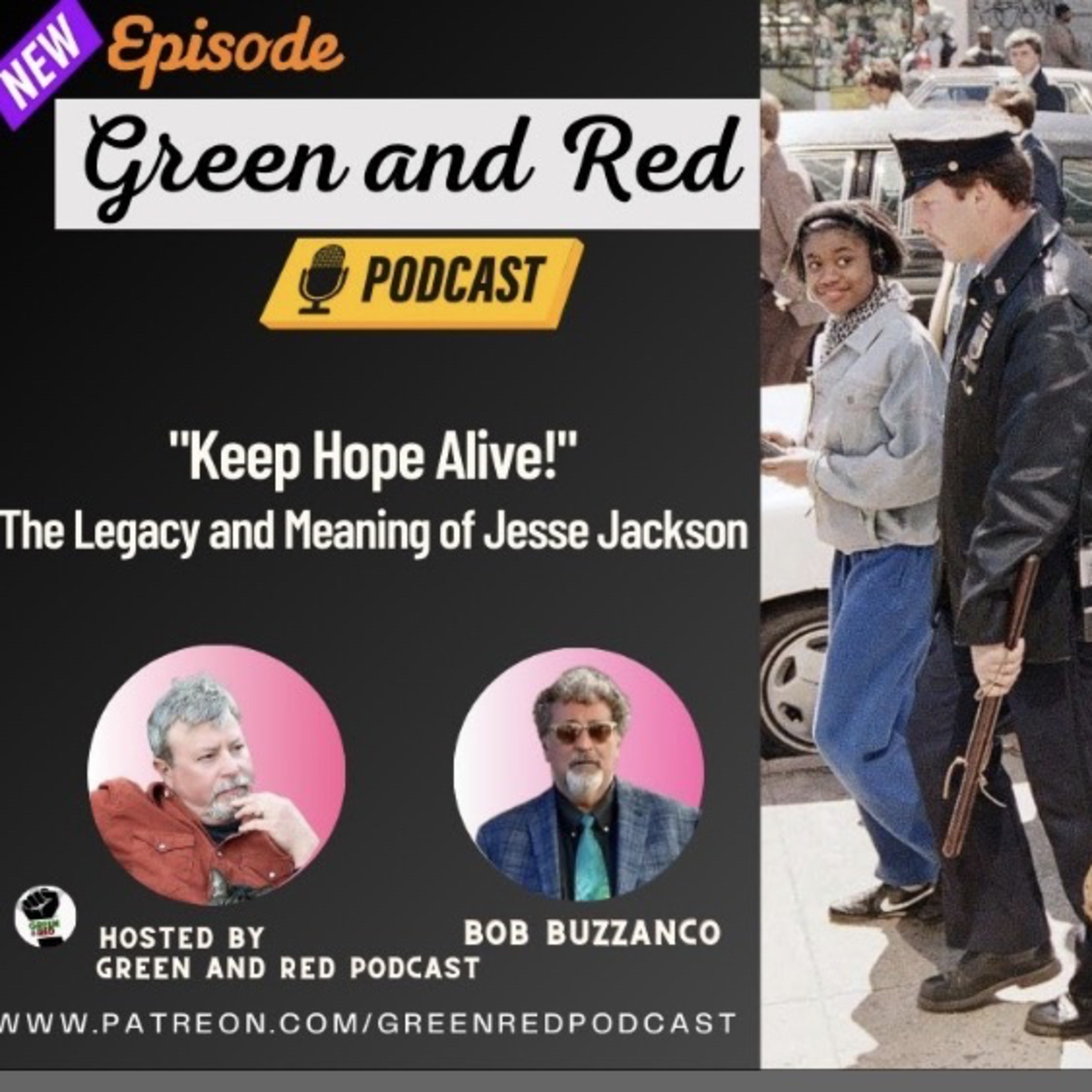 "Keep Hope Alive!"... The Legacy and Meaning of Jesse Jackson (G&R 467)