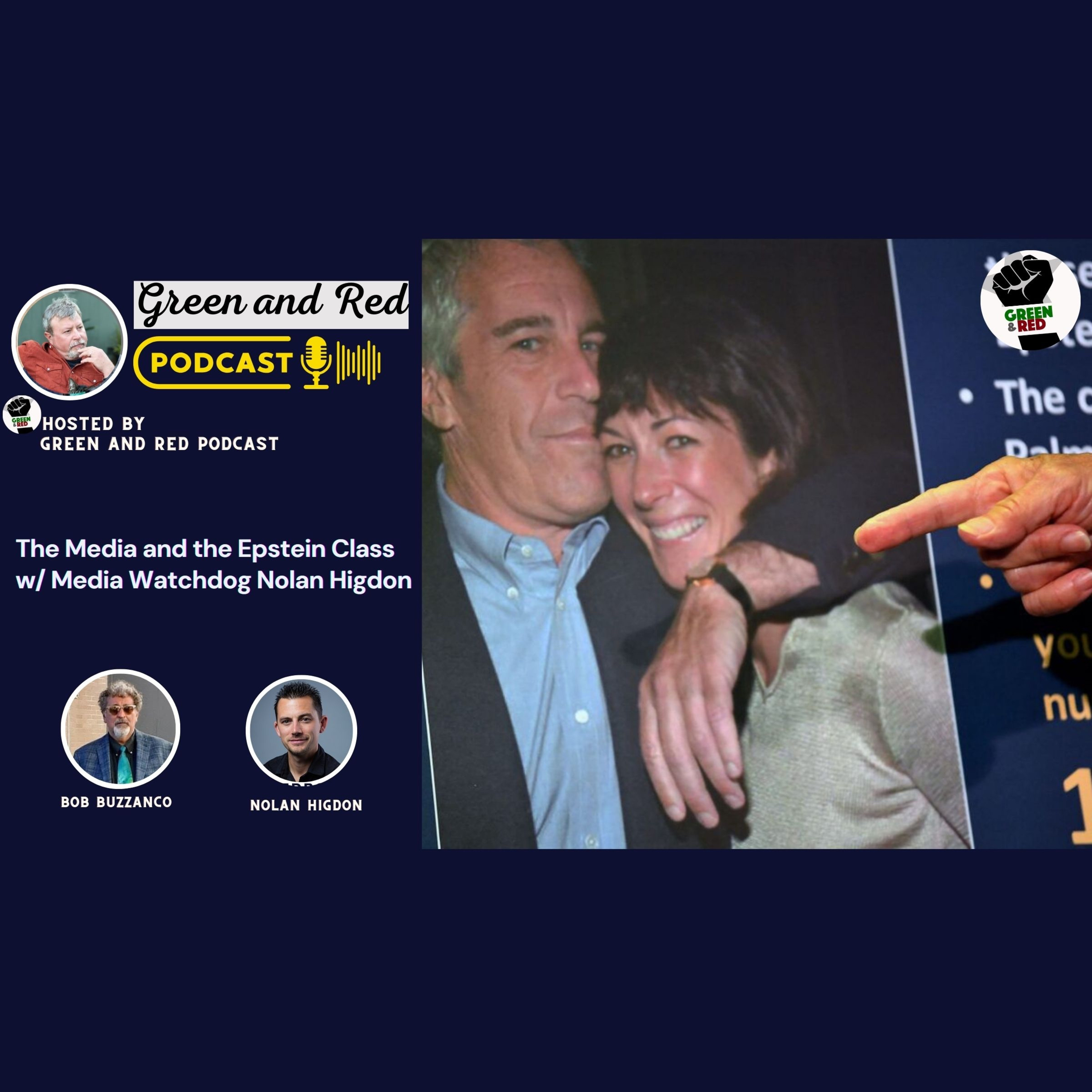 The Media and the Epstein Class w/ Media Watchdog Nolan Higdon (G&R 471)