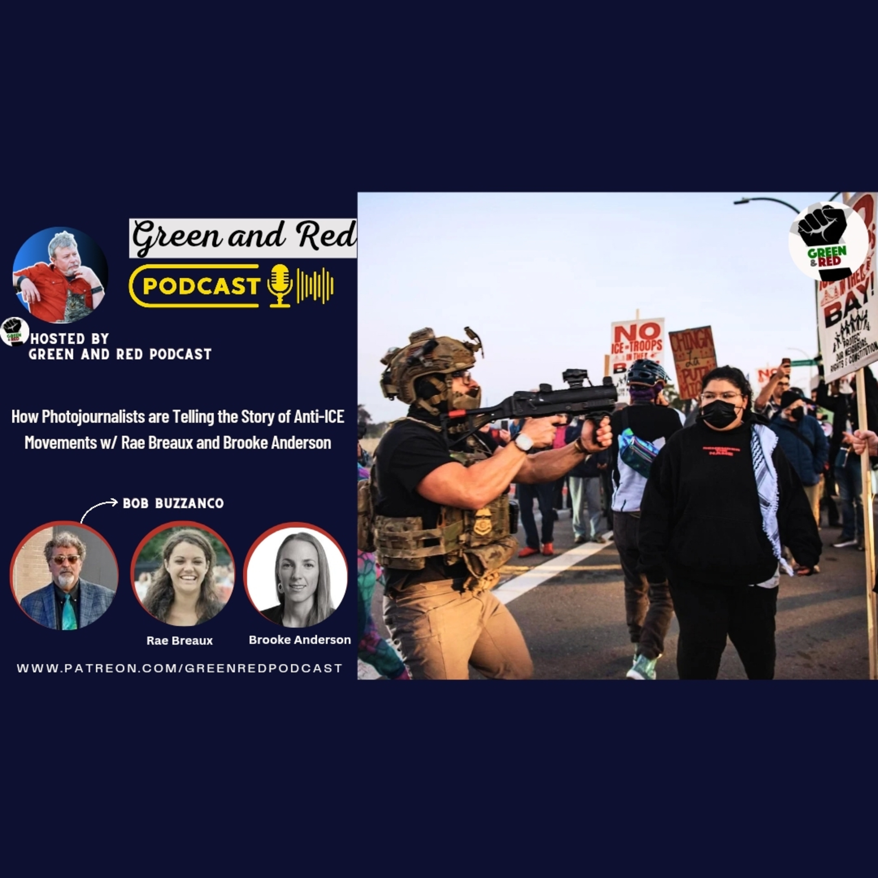 How Photojournalists are Telling the Story of Anti-ICE Movements w/ Rae Breaux and Brooke Anderson (G&R 480) — Green & Red: Podcasts for Scrappy Radicals cover