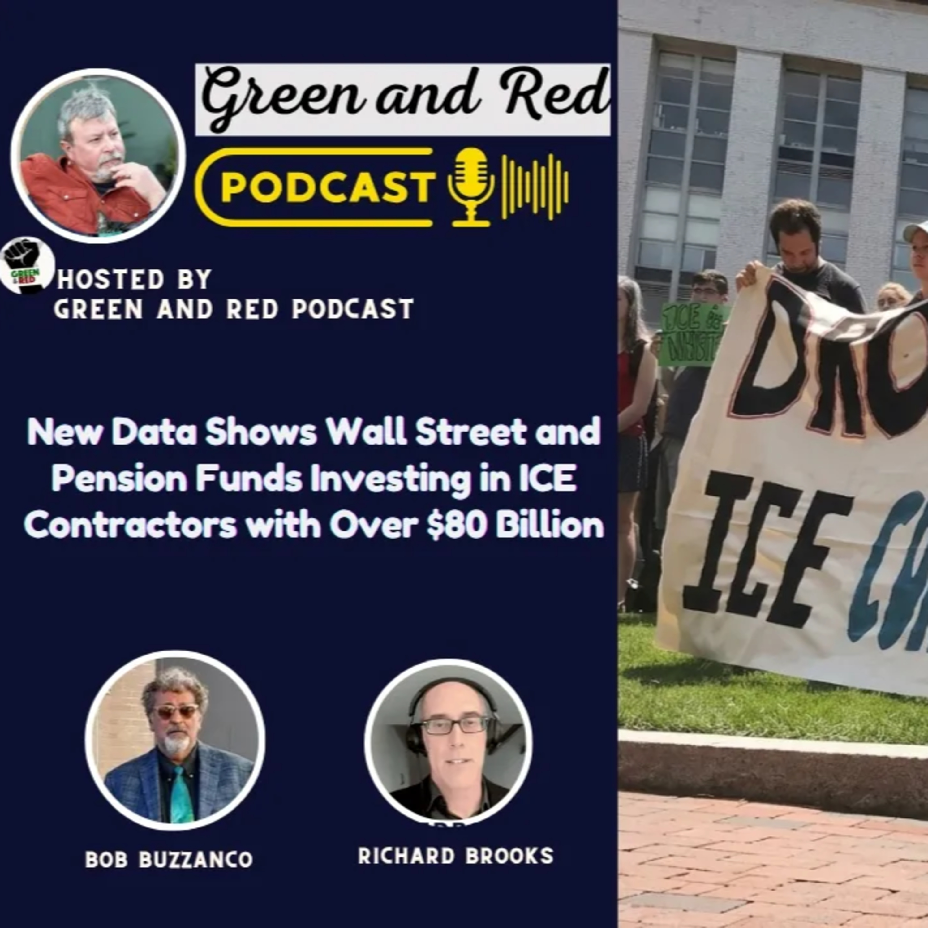 New Data Shows Wall Street and Pension Funds Investing in ICE Contractors with Over $80 Billion ft. Richard Brooks w/ Stand.Earth (G&R 484) — Green & Red: Podcasts for Scrappy Radicals cover