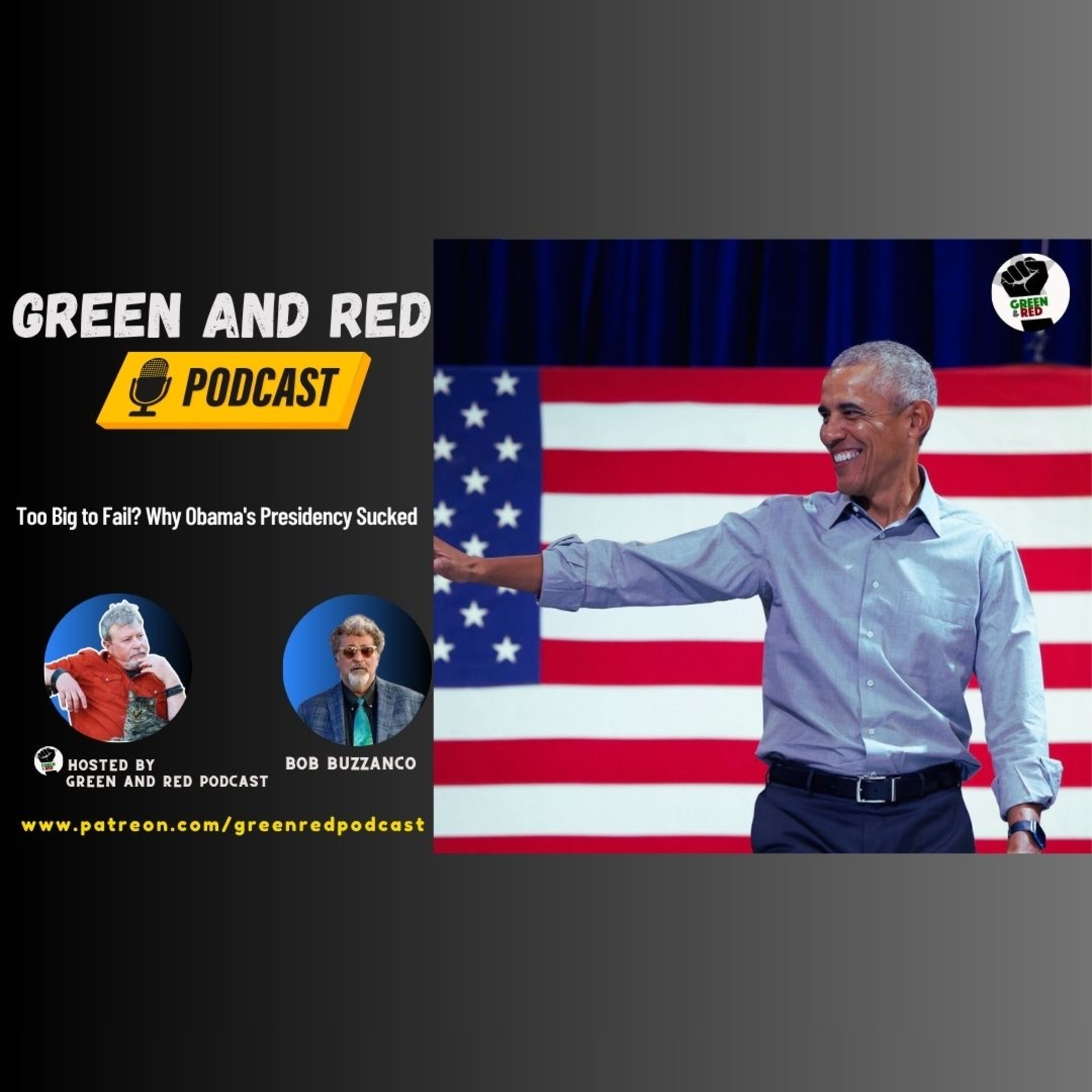 Too Big to Fail? Why Obama's Presidency Sucked (G&R 507) episode artwork