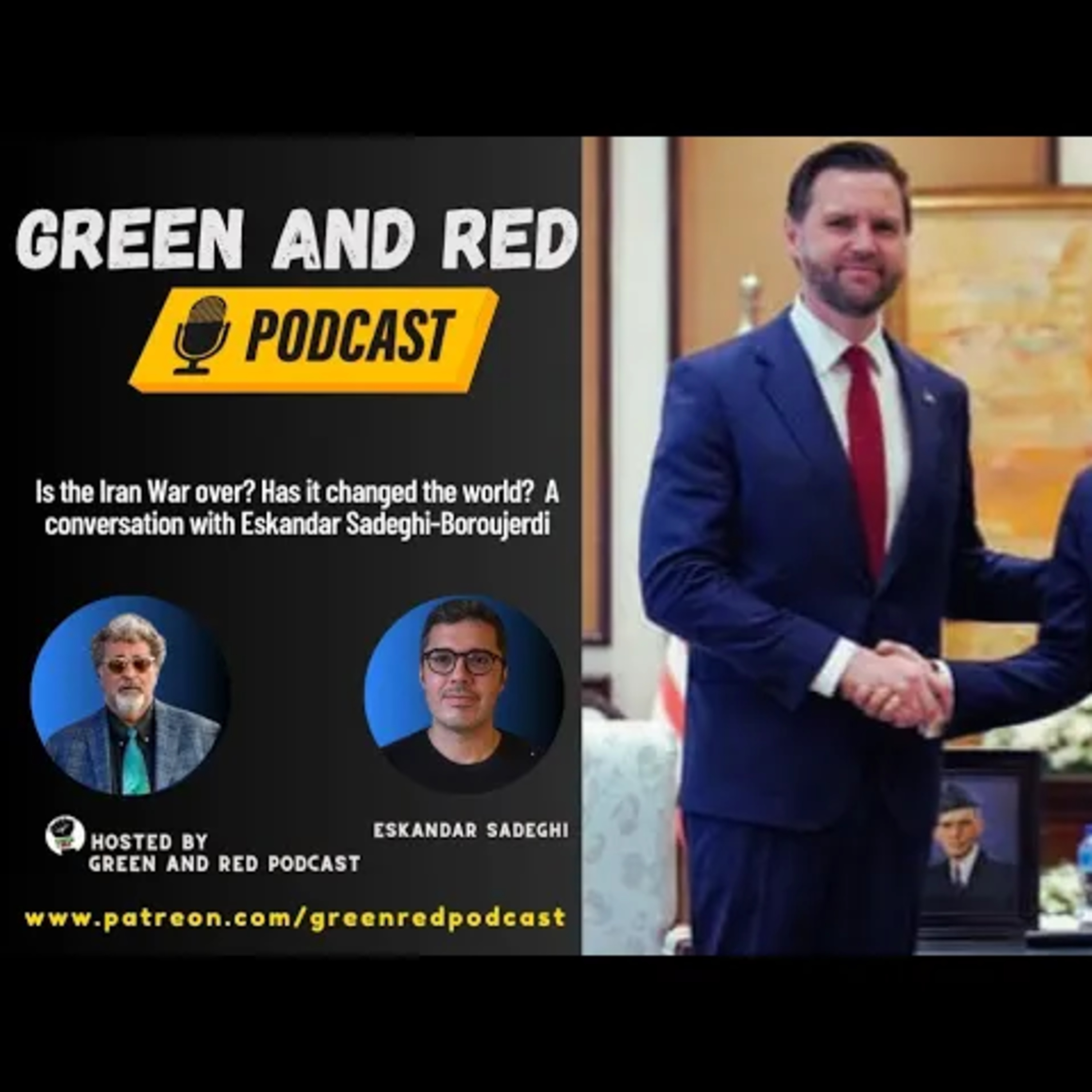 Is the Iran War over? Has it changed the world? A conversation with Eskandar Sadeghi-Boroujerdi (G&R 509) episode artwork