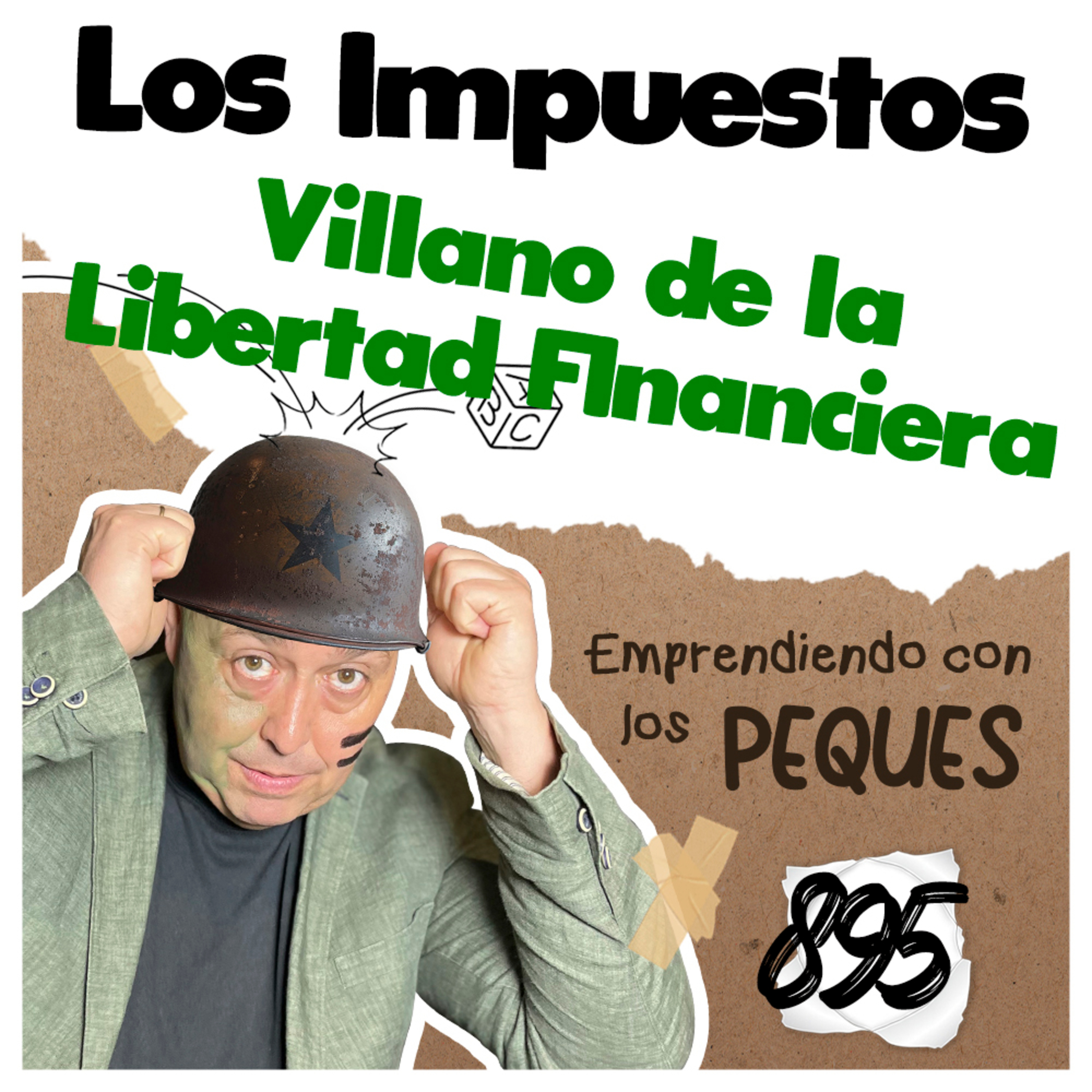 Villano 1, LOS IMPUESTOS , Libertad financiera, EMPRENDIMIENTO KIDS PARA PEQUES, Guerrilla