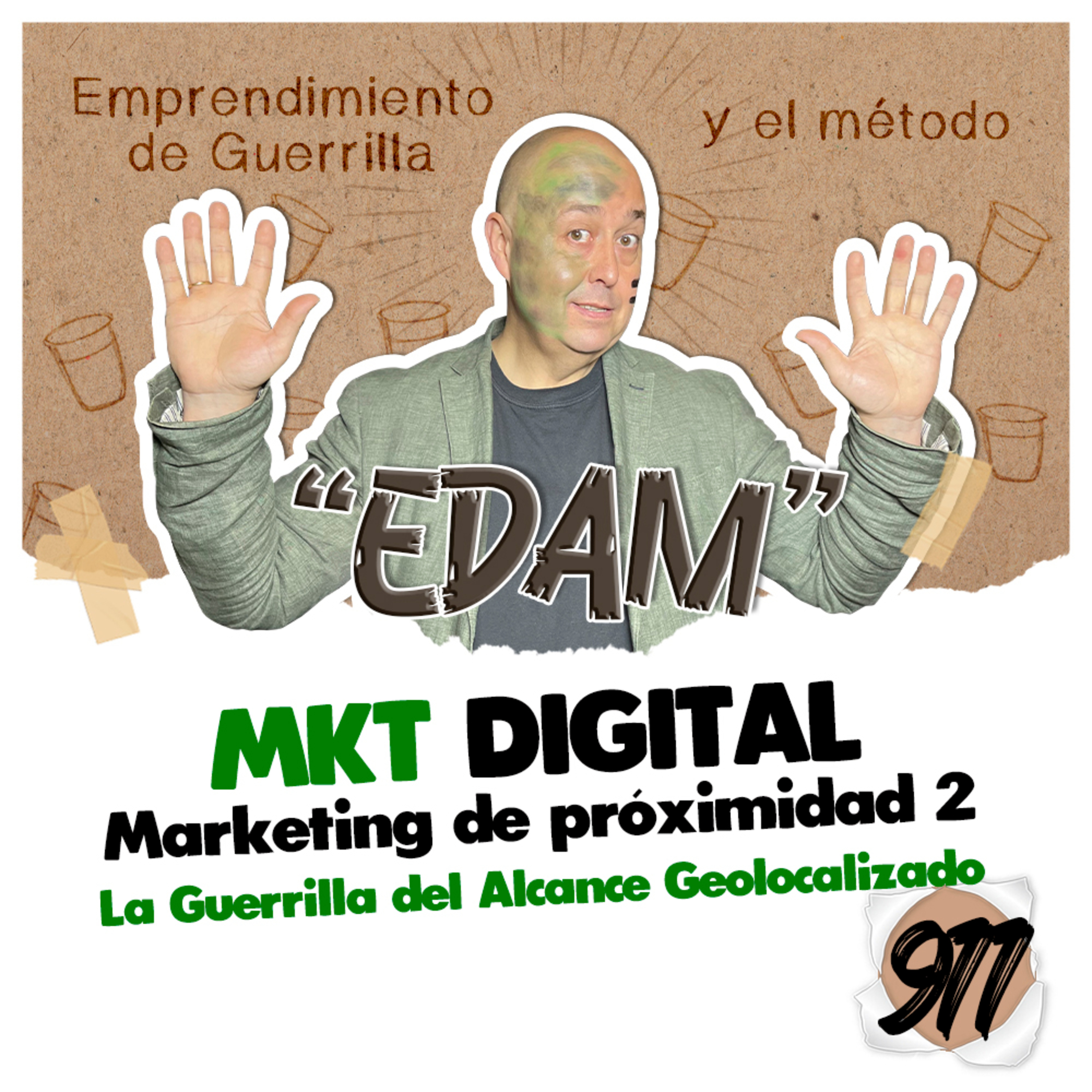 Marketing de próximidad 2, Arsenal digital, Emprendimiento de Guerrilla