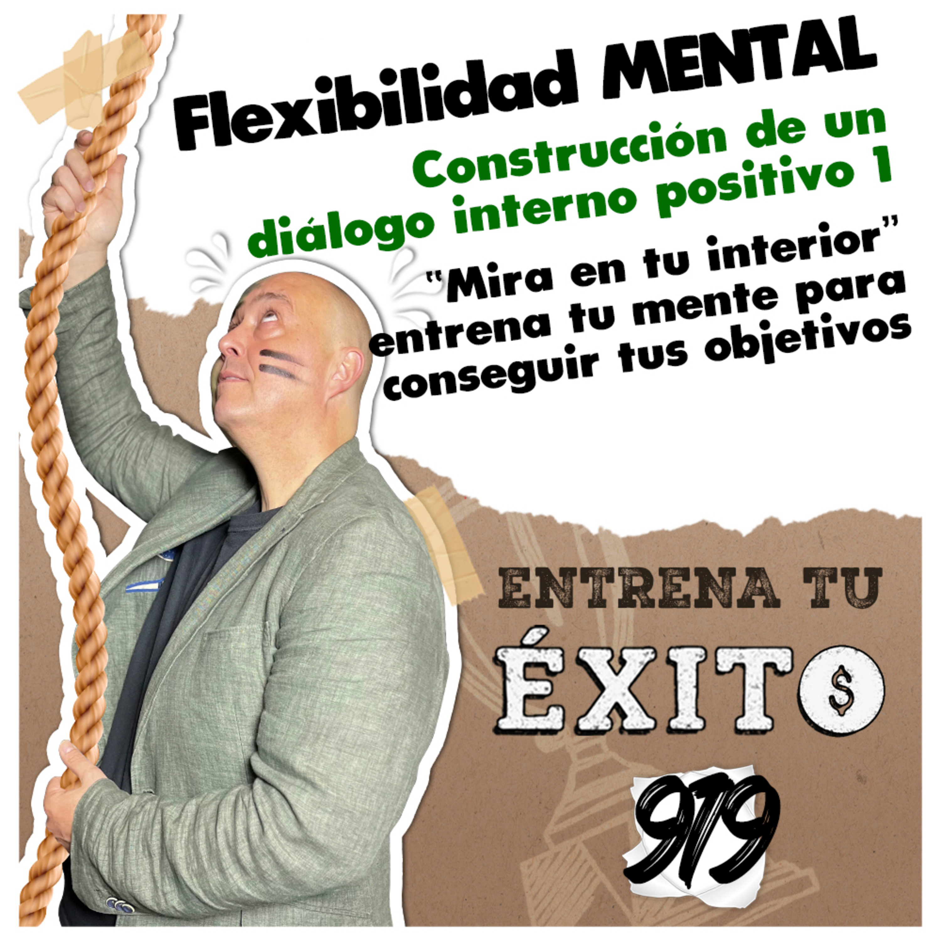 Construcción de Dialogo Positivo 1 - Mirar en tu interior - Conocete a ti - Entrena tu Éxito