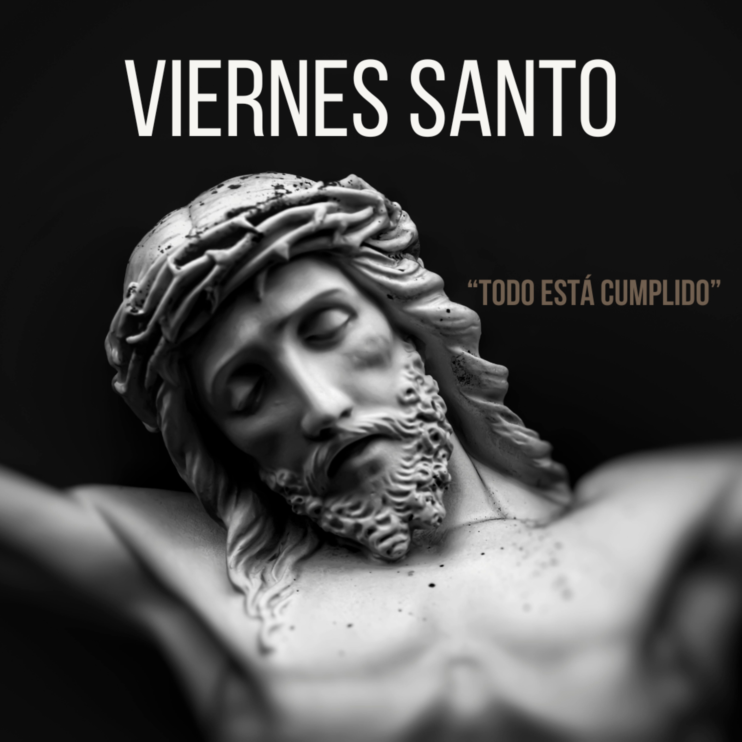 TODO ESTÁ CONSUMADO. Viernes Santo.