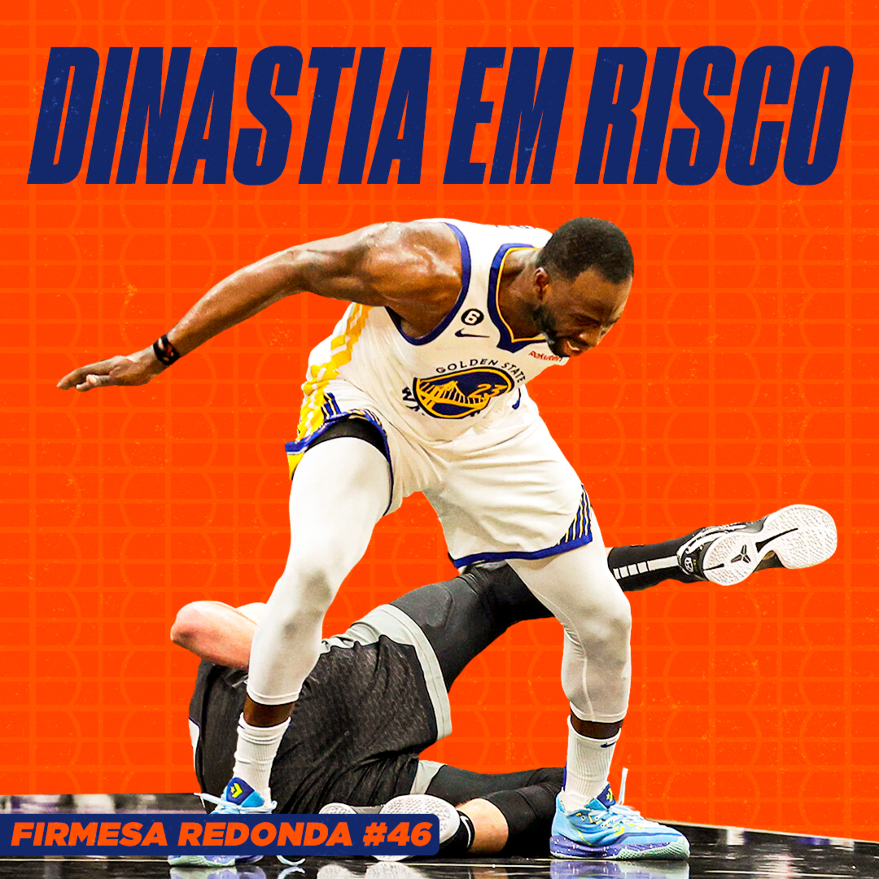 É A HORA DA VERDADE PARA O GOLDEN STATE WARRIORS | FIRMESA REDONDA #46 episode artwork