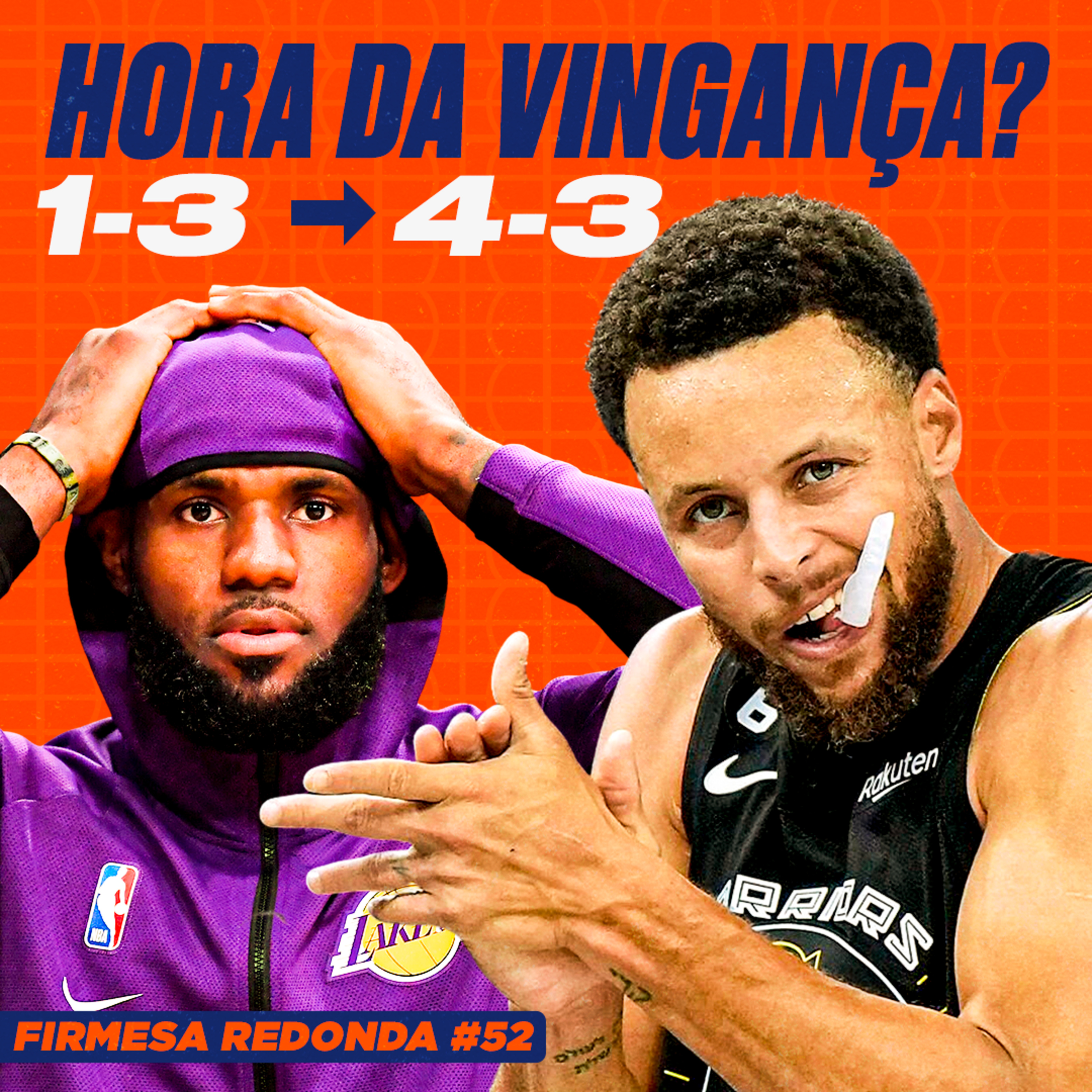 COMO O GOLDEN STATE WARRIORS AINDA PODE VIRAR A SÉRIE CONTRA O LAKERS? | FIRMESA REDONDA #52 episode artwork