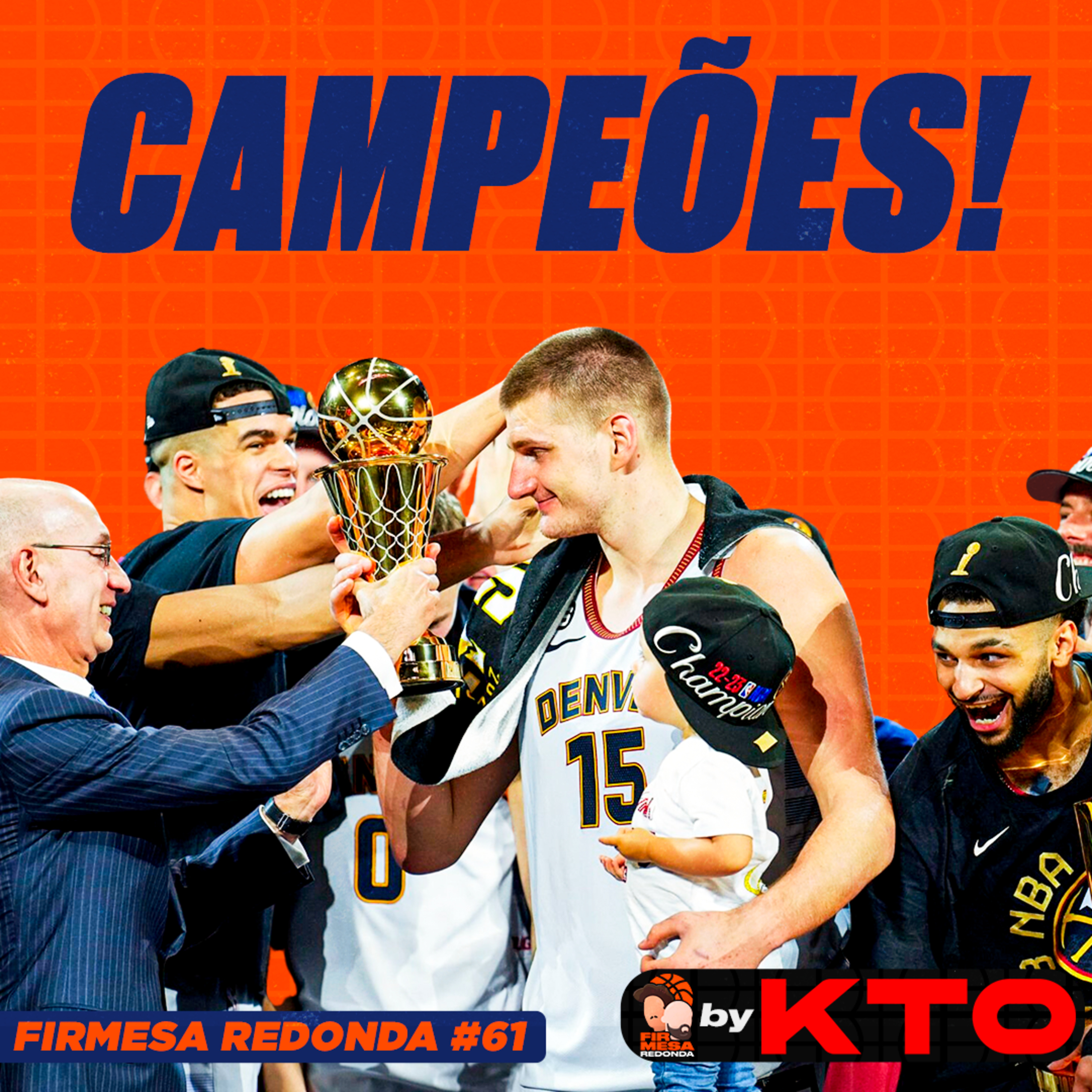 COMO JOKIC LEVOU DENVER AO SEU 1º TÍTULO DA NBA | FIRMESA REDONDA by KTO (#61) c/ Kelvin Kerber episode artwork