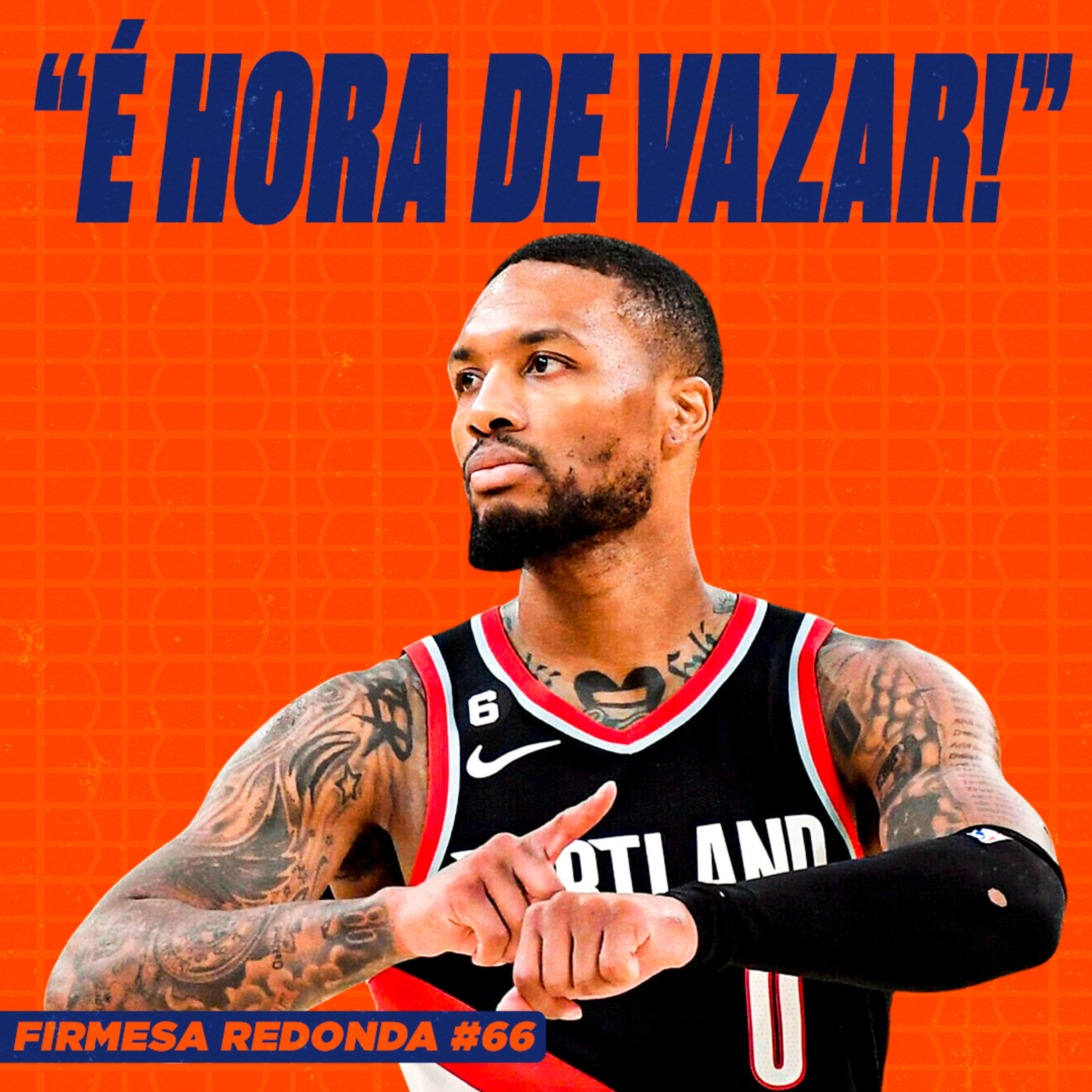 POR QUE DAMIAN LILLARD FINALMENTE PEDIU PRA SAIR DO BLAZERS | FIRMESA REDONDA #66