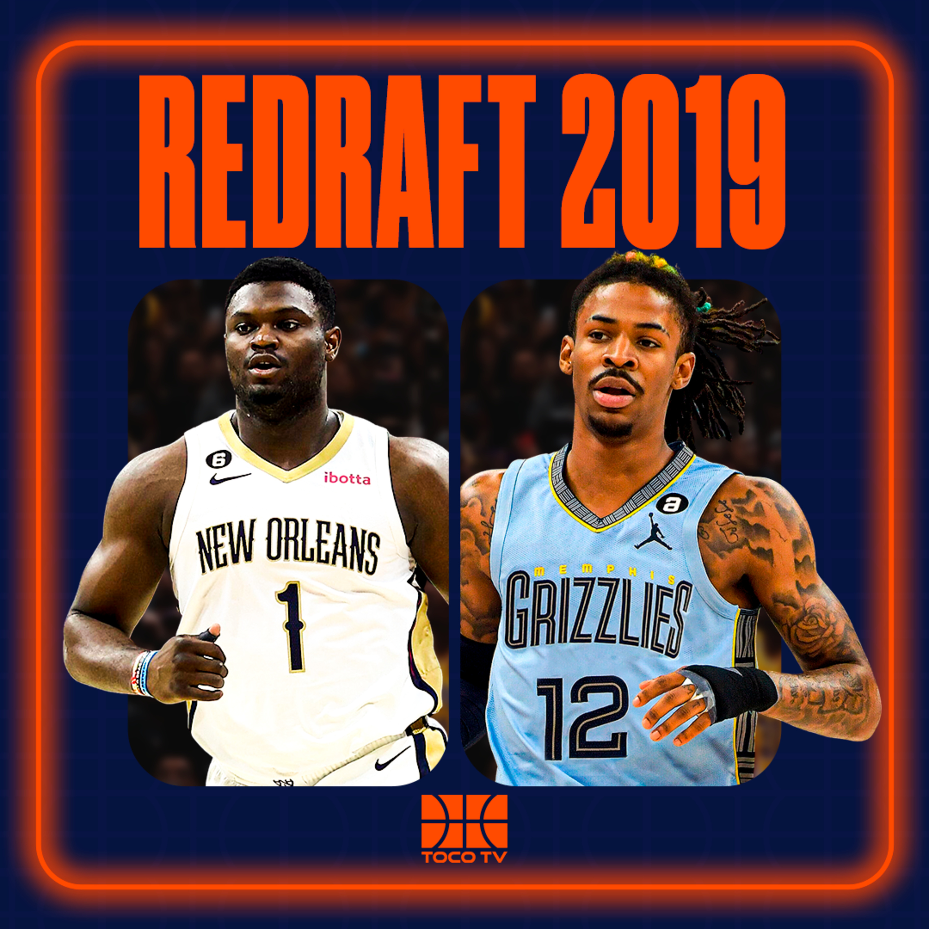 REDRAFT 2019: ZION WILLIAMSON OU JA MORANT - A GRANDE QUESTÃO | TOCO TUESDAY episode artwork