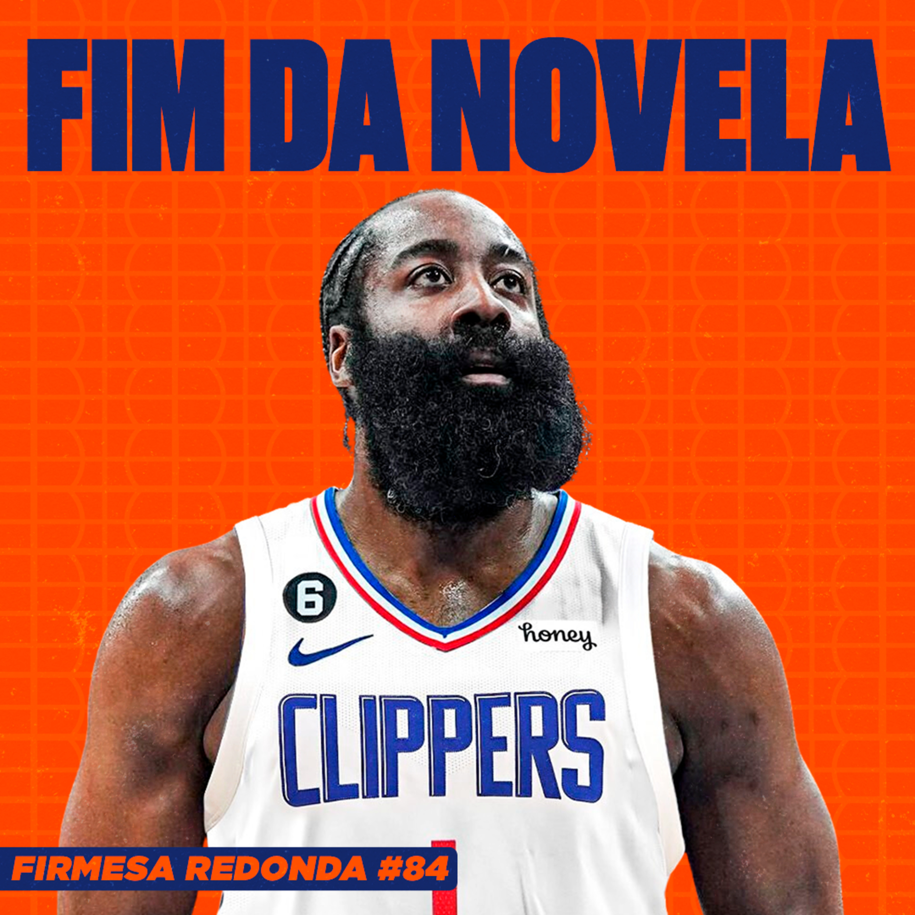TUDO SOBRE A TROCA DE JAMES HARDEN DO SIXERS PARA O CLIPPERS| FIRMESA REDONDA #84