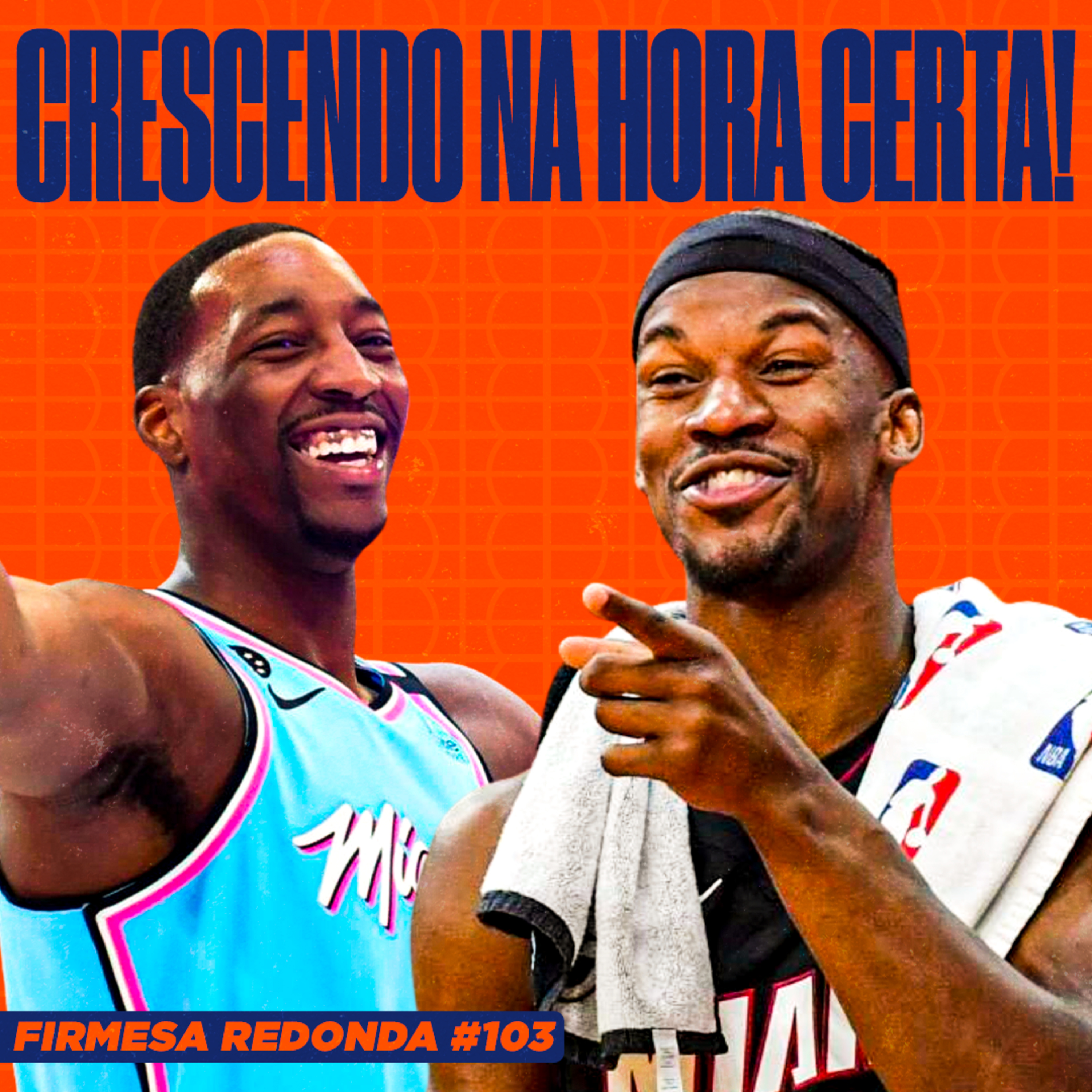 COMO O MIAMI HEAT VOLTOU A SER PERIGOSO NO LESTE | FIRMESA REDONDA #103