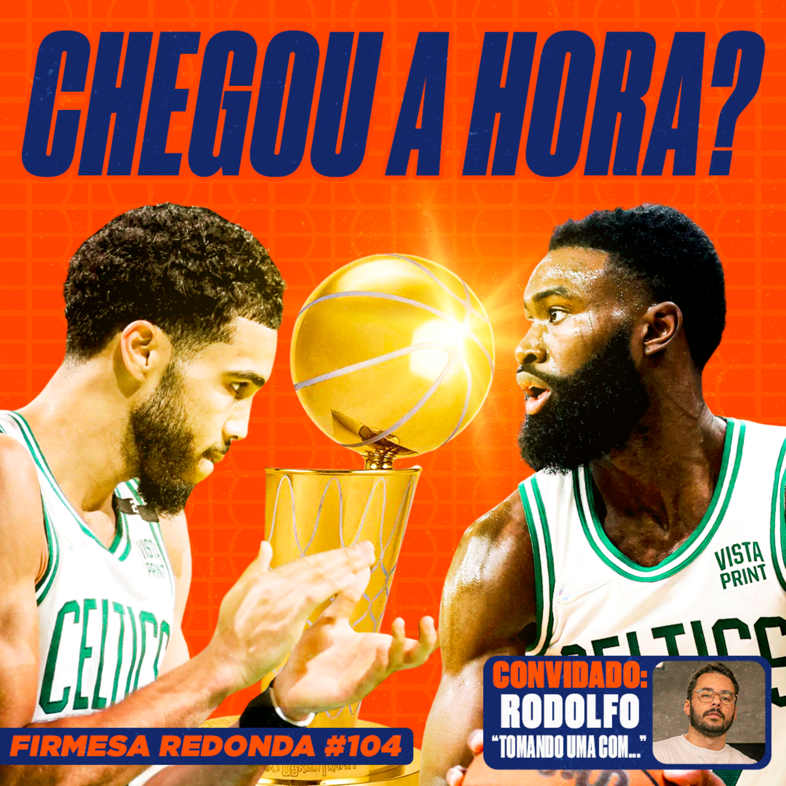 POR QUE O CELTICS É O FAVORITO AO TÍTULO DA NBA (c/ Rodolfo do "Futeboteco") | FIRMESA REDONDA 104 episode artwork