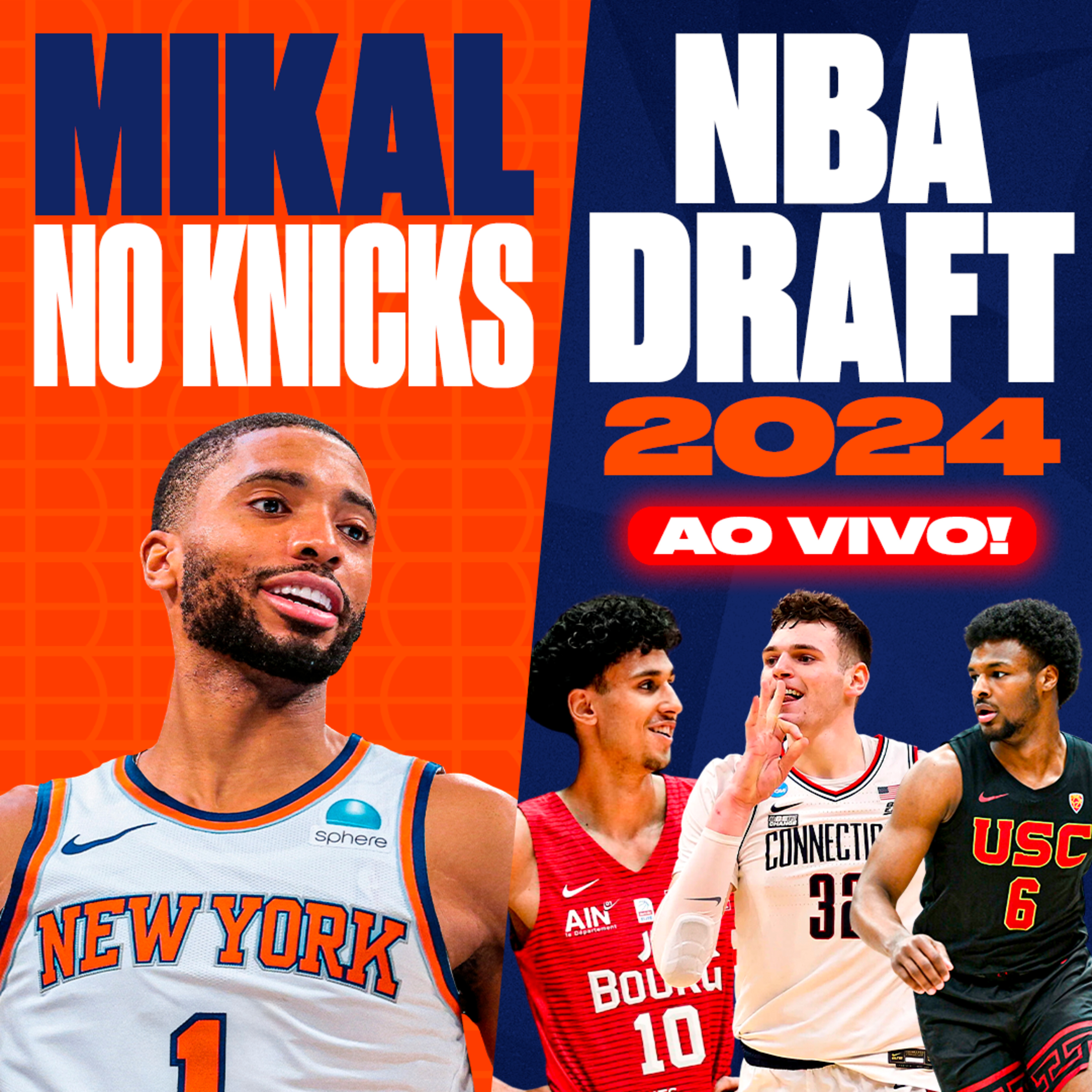 NBA DRAFT 2024 + KNICKS DÁ ALL-IN EM MIKAL BRIDGES | FIRMESA REDONDA ESPECIAL