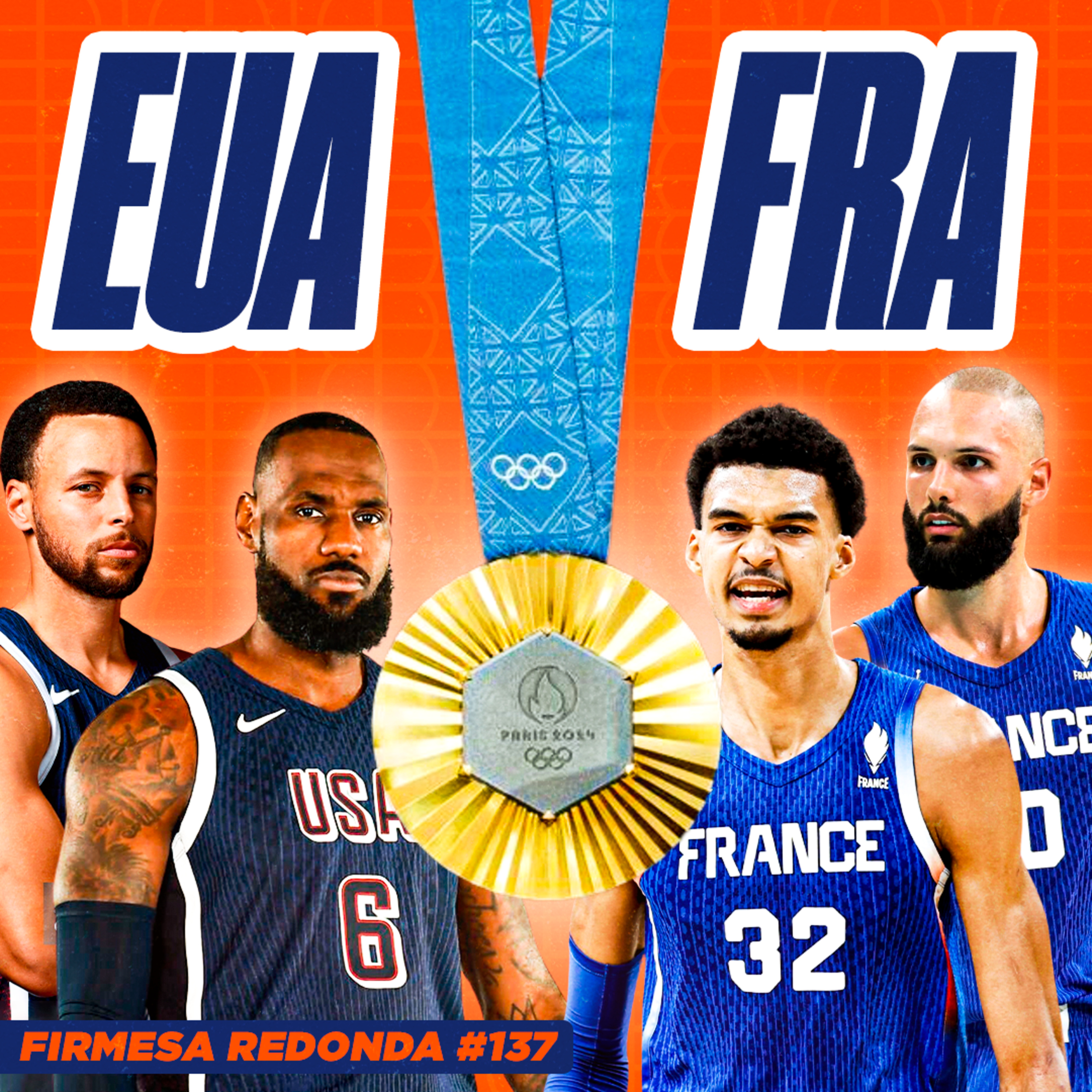 EUA SOBREVIVEM À SÉRVIA EM JOGO ÉPICO E ENFRENTAM A FRANÇA NA FINAL EM PARIS | FIRMESA REDONDA 137 episode artwork