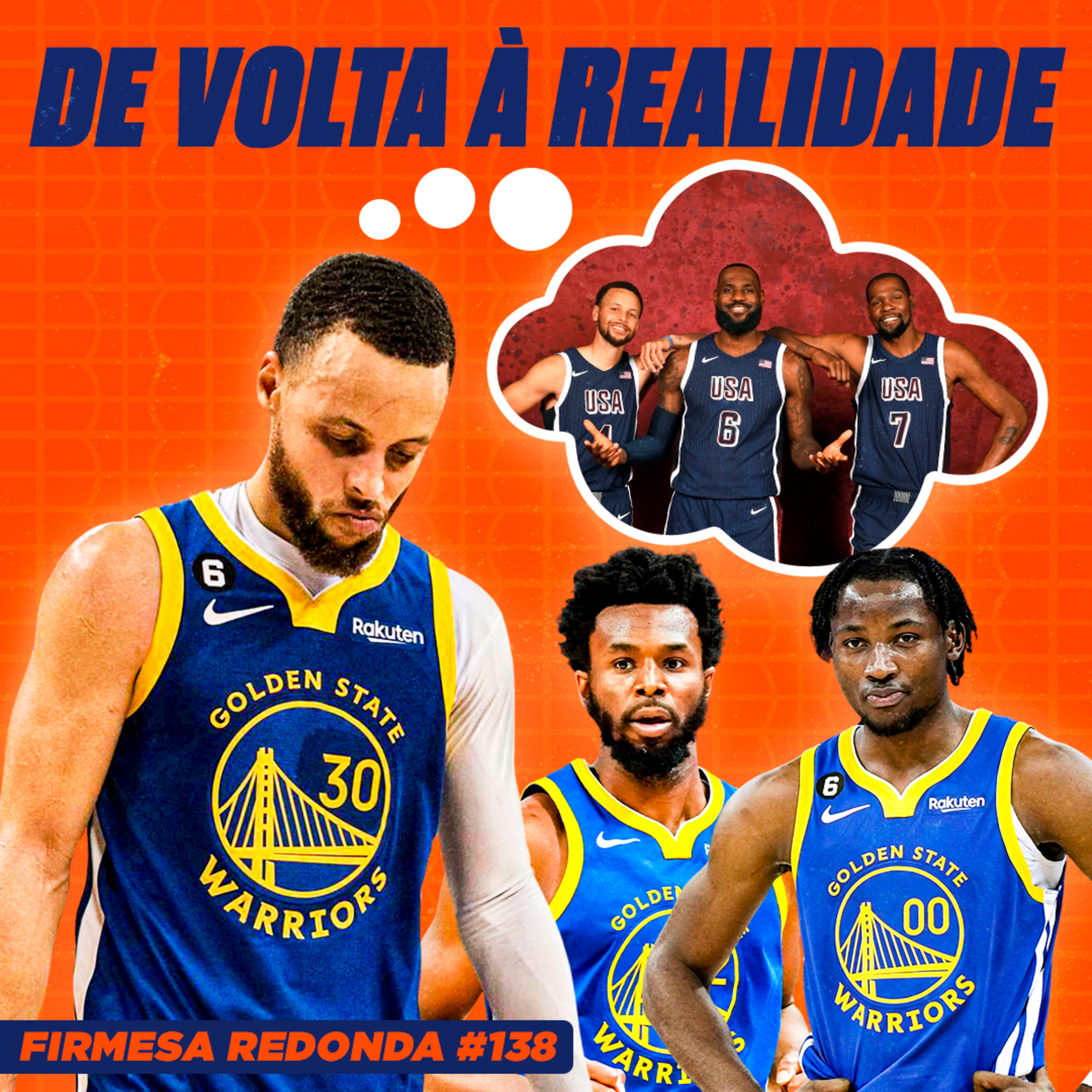 QUAL O PLANO DO WARRIORS PARA O CAPÍTULO FINAL DE STEPH CURRY | FIRMESA REDONDA 138 episode artwork