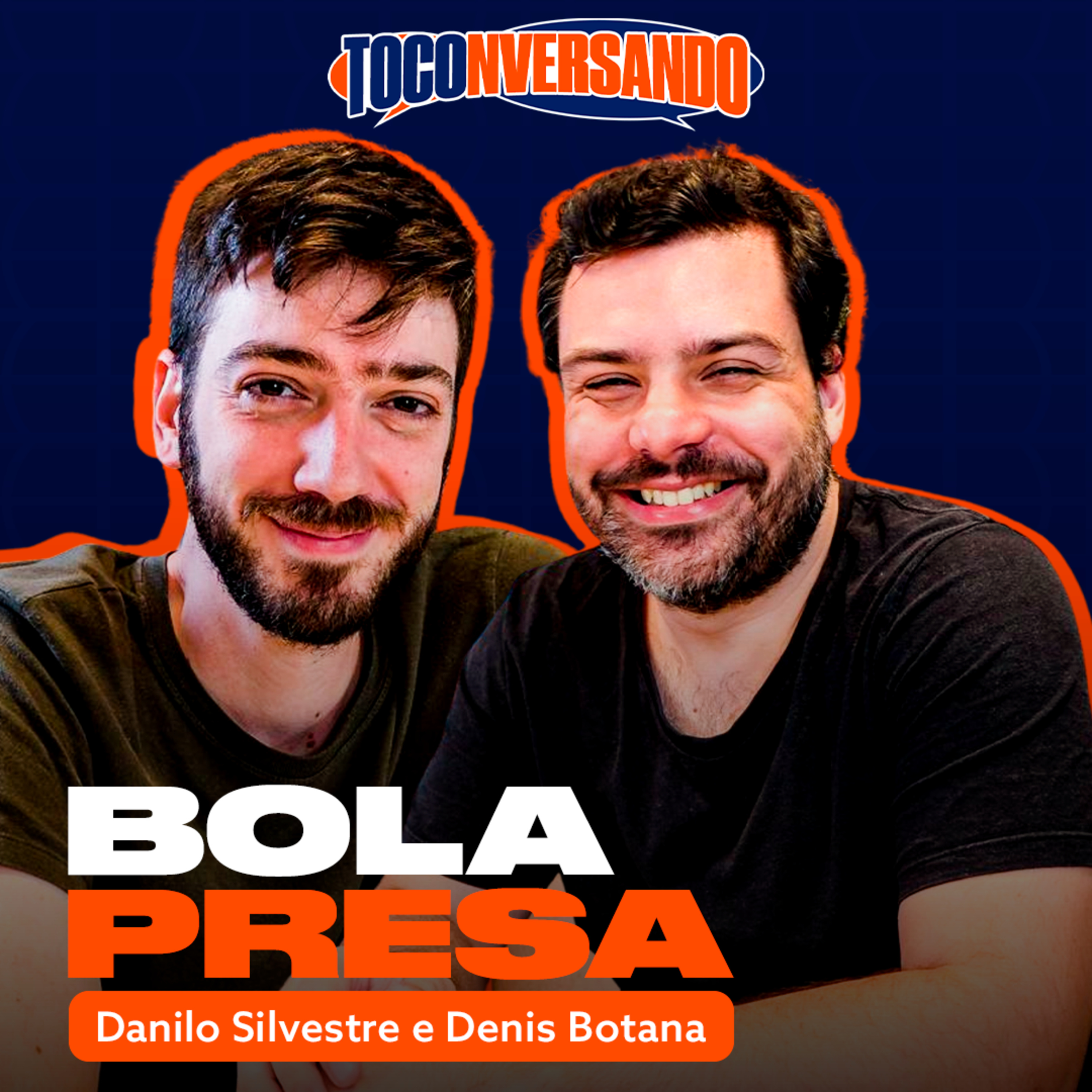 TOCONVERSANDO COM DENIS E DANILO DO BOLA PRESA (EPISÓDIO 003)