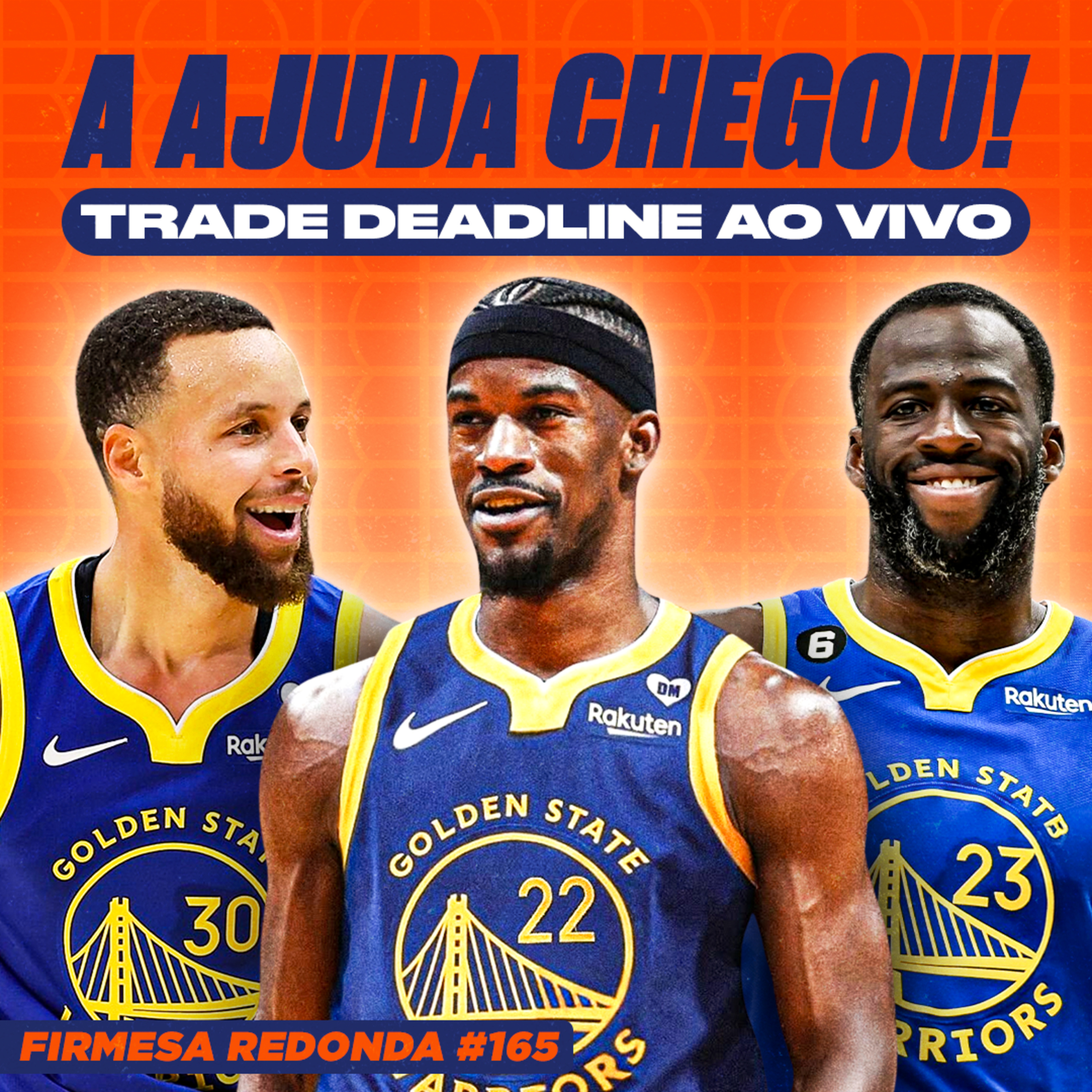 BUTLER NO WARRIORS E TODAS AS TROCAS DO FECHAMENTO DO MERCADO DA NBA | FIRMESA REDONDA 165 episode artwork