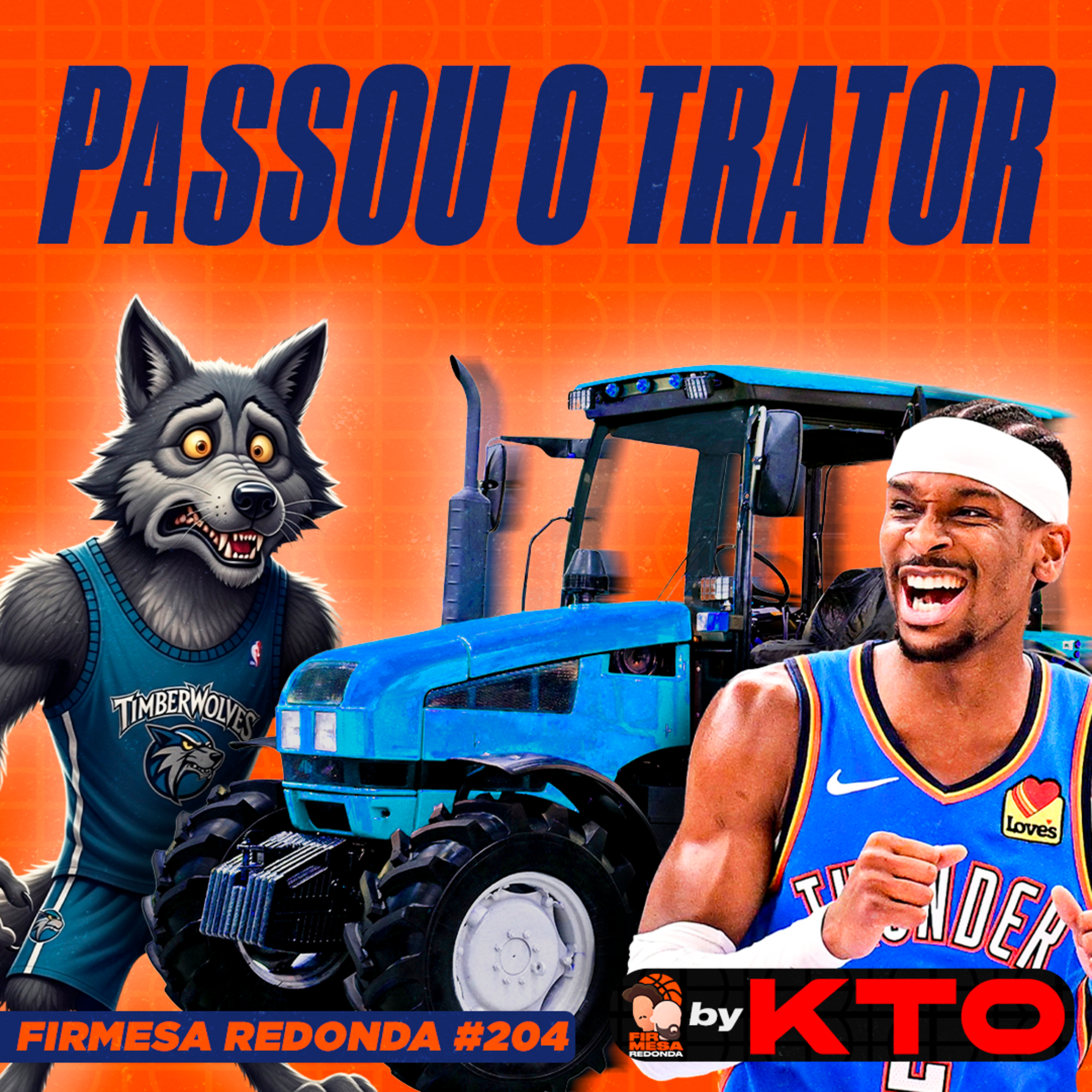 OKC ATROPELA O TIMBERWOLVES E VAI PRA FINAL DA NBA | FIRMESA REDONDA by KTO (204) episode artwork