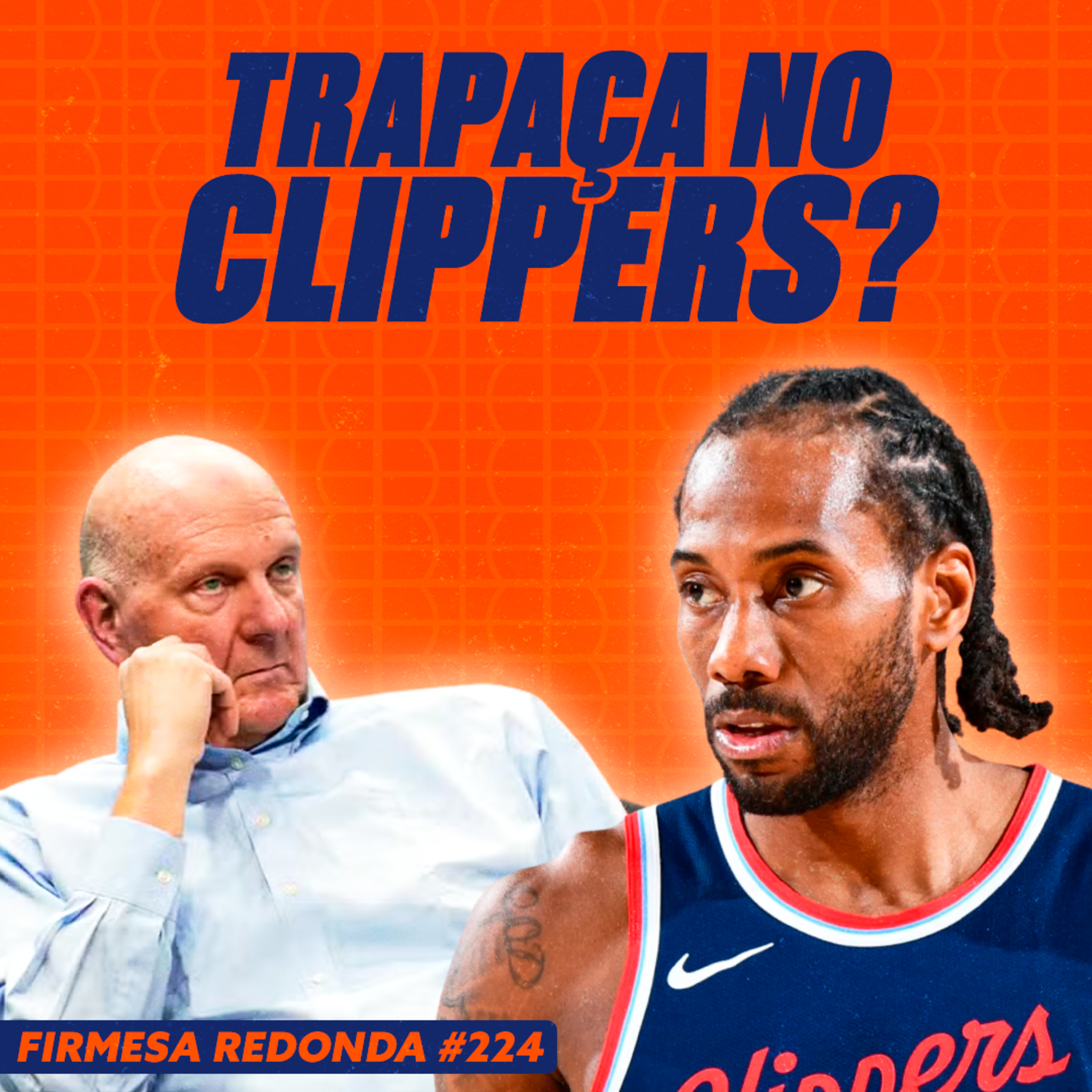 A POLÊMICA ENTRE KAWHI, O DONO DO CLIPPERS E UMA EMPRESA QUE PLANTA ÁRVORES | FIRMESA REDONDA (223) episode artwork