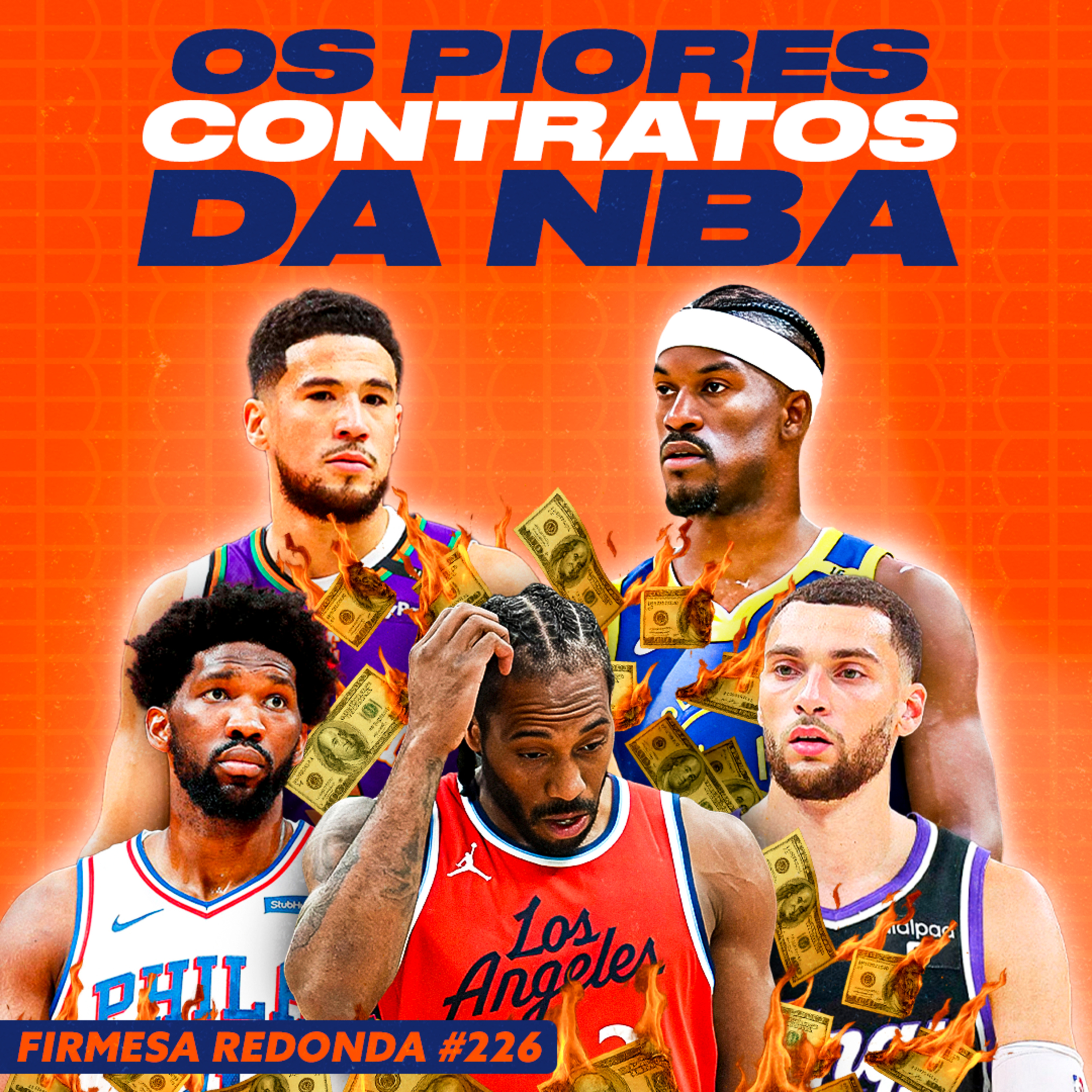 ESCOLHEMOS OS MELHORES E PIORES CONTRATOS DA NBA | FIRMESA REDONDA (226) episode artwork