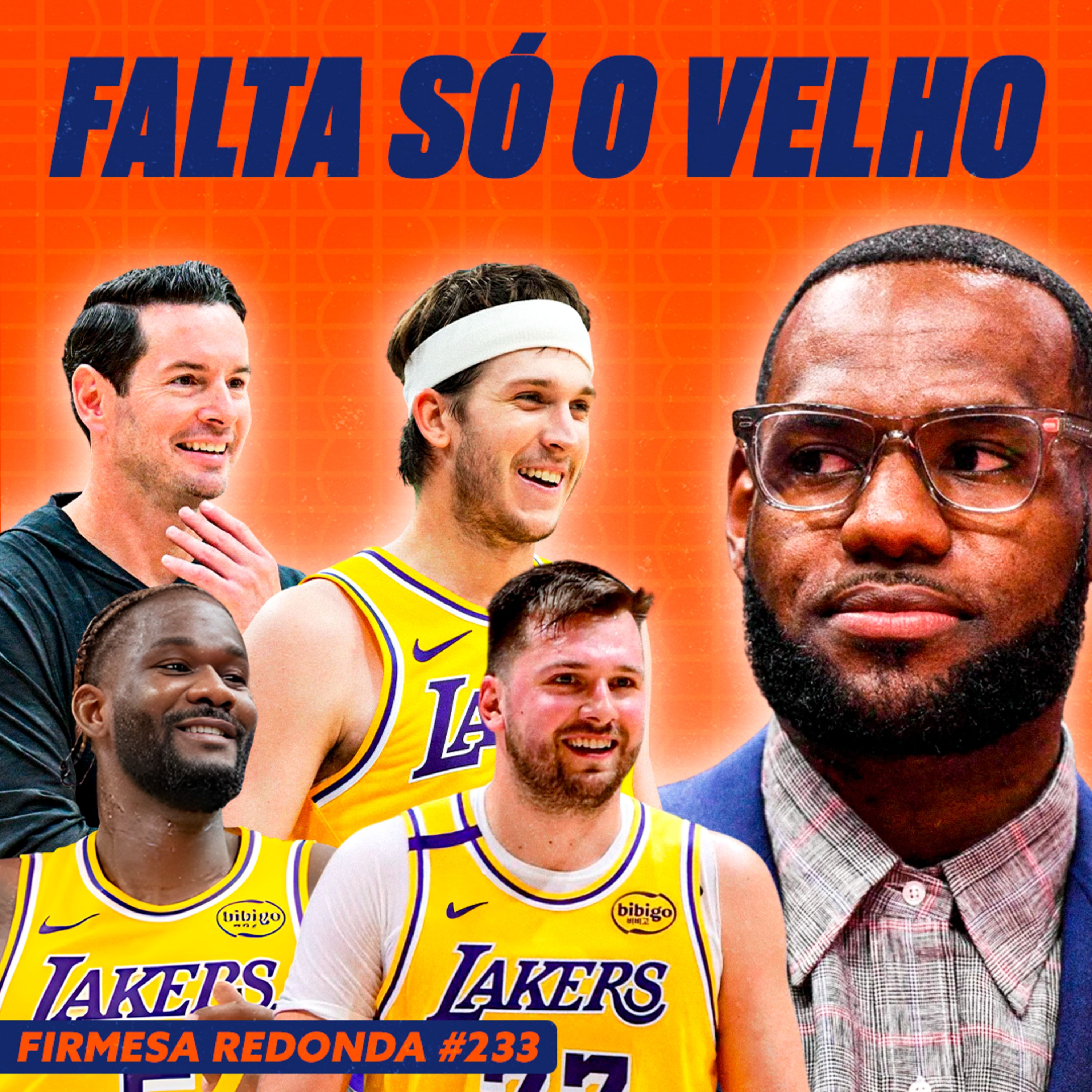 POR QUE LEBRON JAMES PODE SER A PEÇA QUE FALTA PARA O LAKERS VENCER O OESTE | FIRMESA REDONDA (233) episode artwork