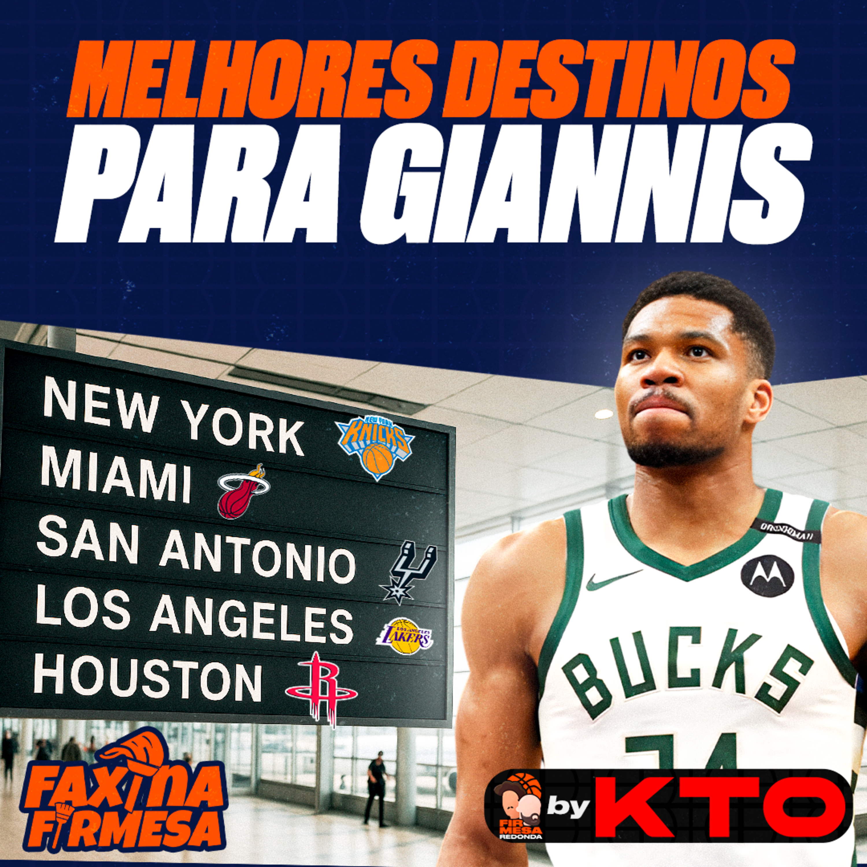 QUAL TIME VAI CONTRATAR GIANNIS ANTETOKOUNMPO? | FAXINA FIRMESA episode artwork