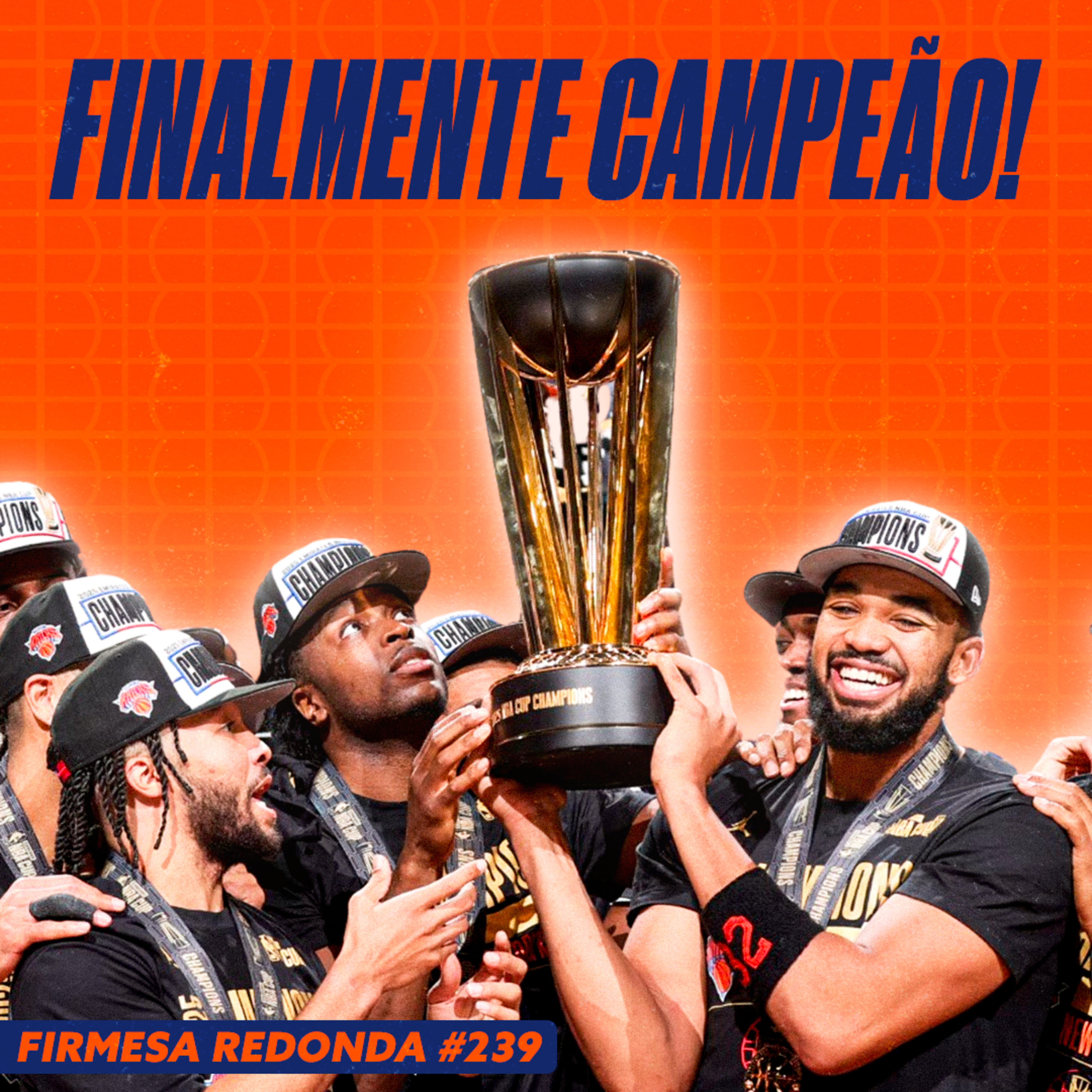 COMO O KNICKS VOLTOU A SER CAMPEÃO APÓS 52 ANOS | FIRMESA REDONDA (239) episode artwork