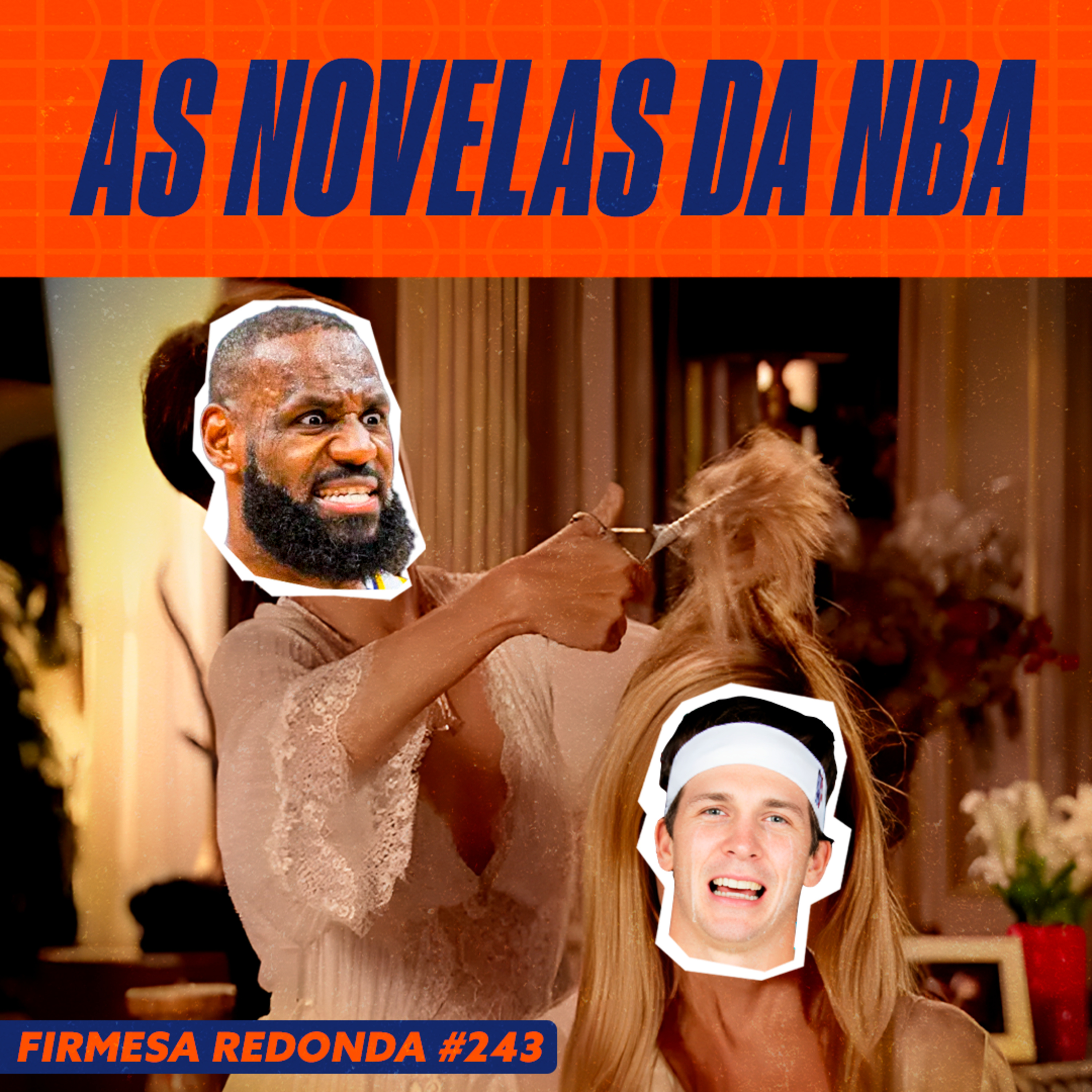 LEBRON, MORANT, GIANNIS E TODAS AS OUTRAS NOVELAS QUE ESTÃO ROLANDO NA NBA | FIRMESA REDONDA (243)