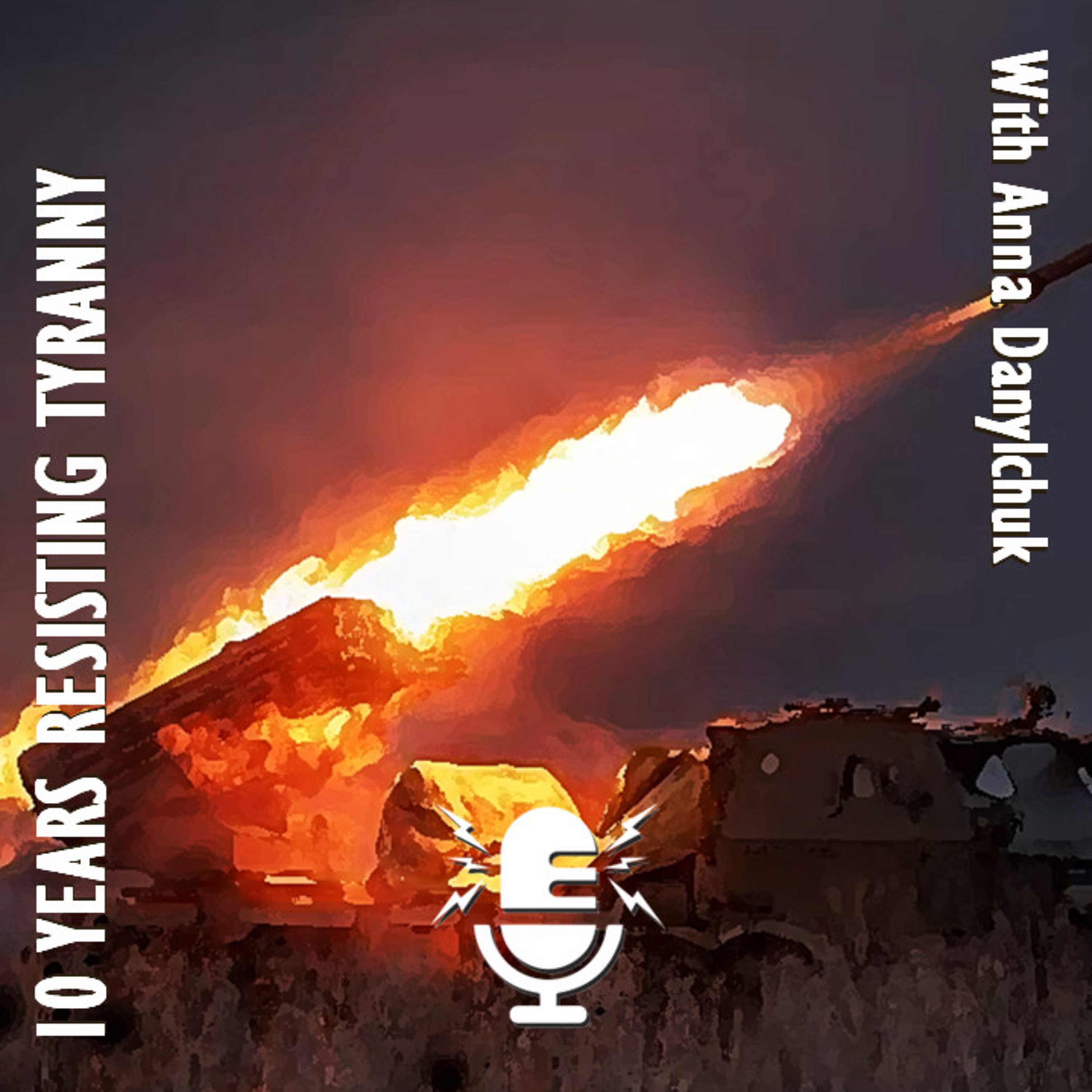 353. Anna Danylchuk - Ukraine has been on the Frontline of Resisting Russian Aggression for 10 Years.
