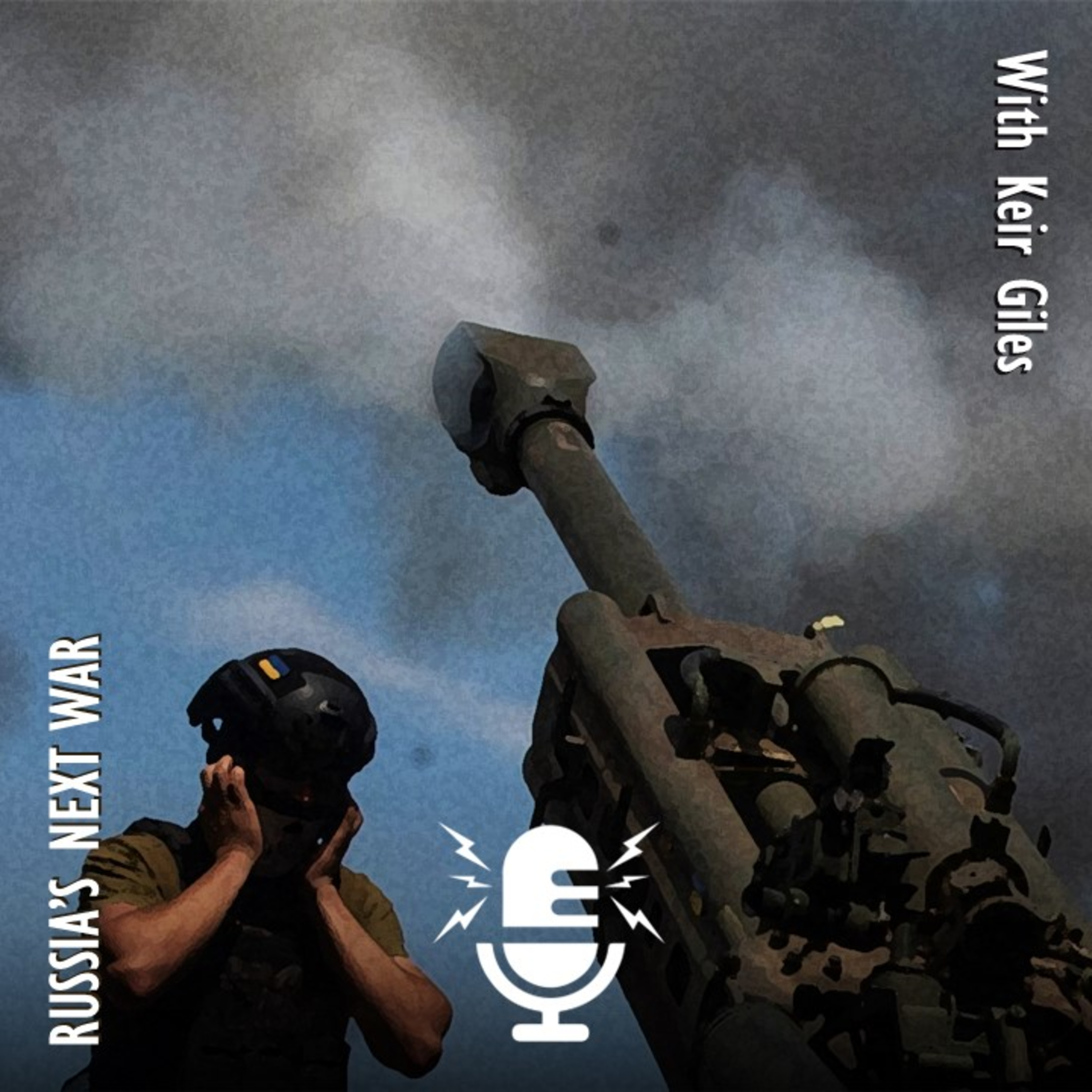 527. Keir Giles - Russia's Next War - Who Will Defend Europe from an Aggressive and Militaristic Russia?
