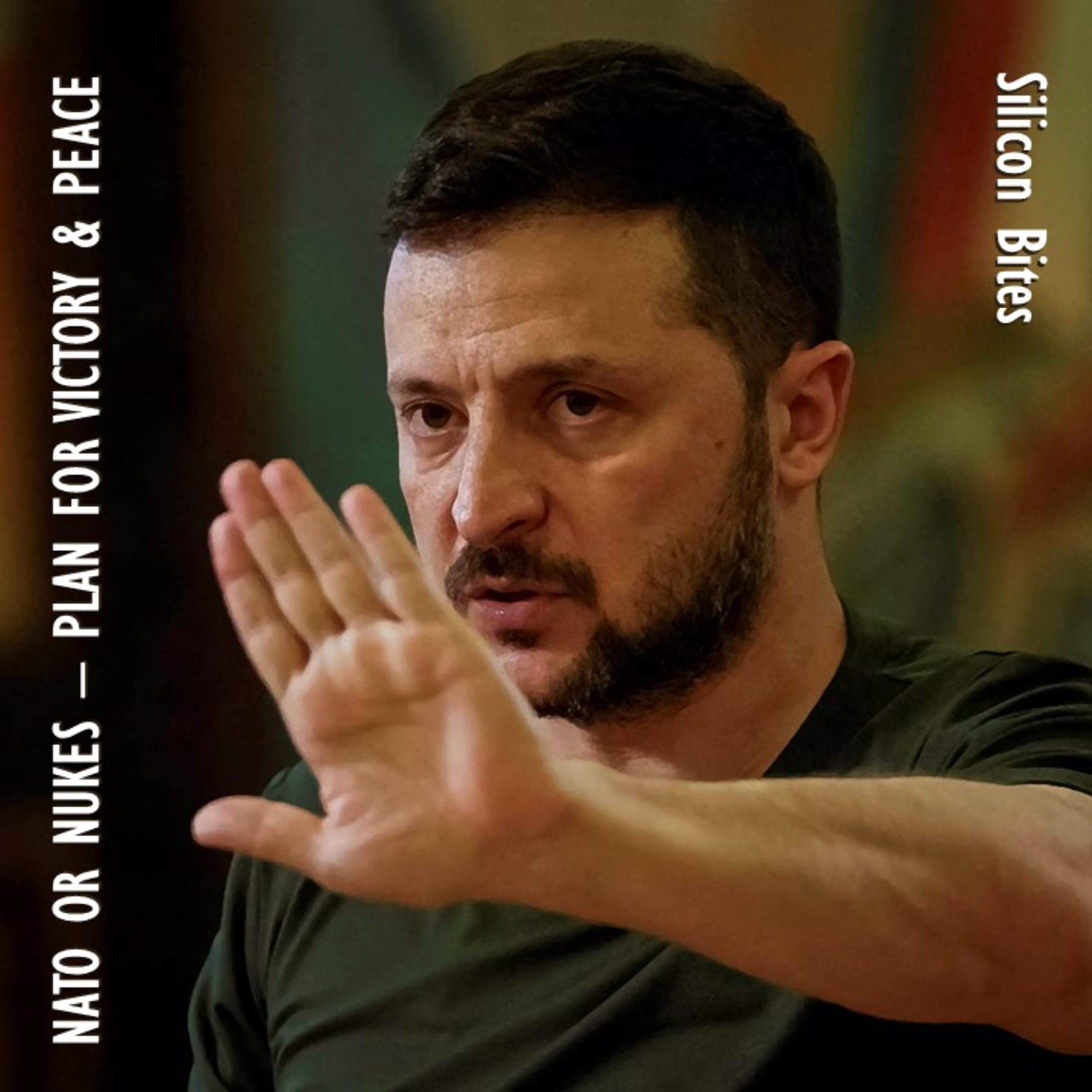 Silicon Bites #59 - NATO or Nukes? Ukraine Needs Both for its Future Peace, Security and Prosperity.