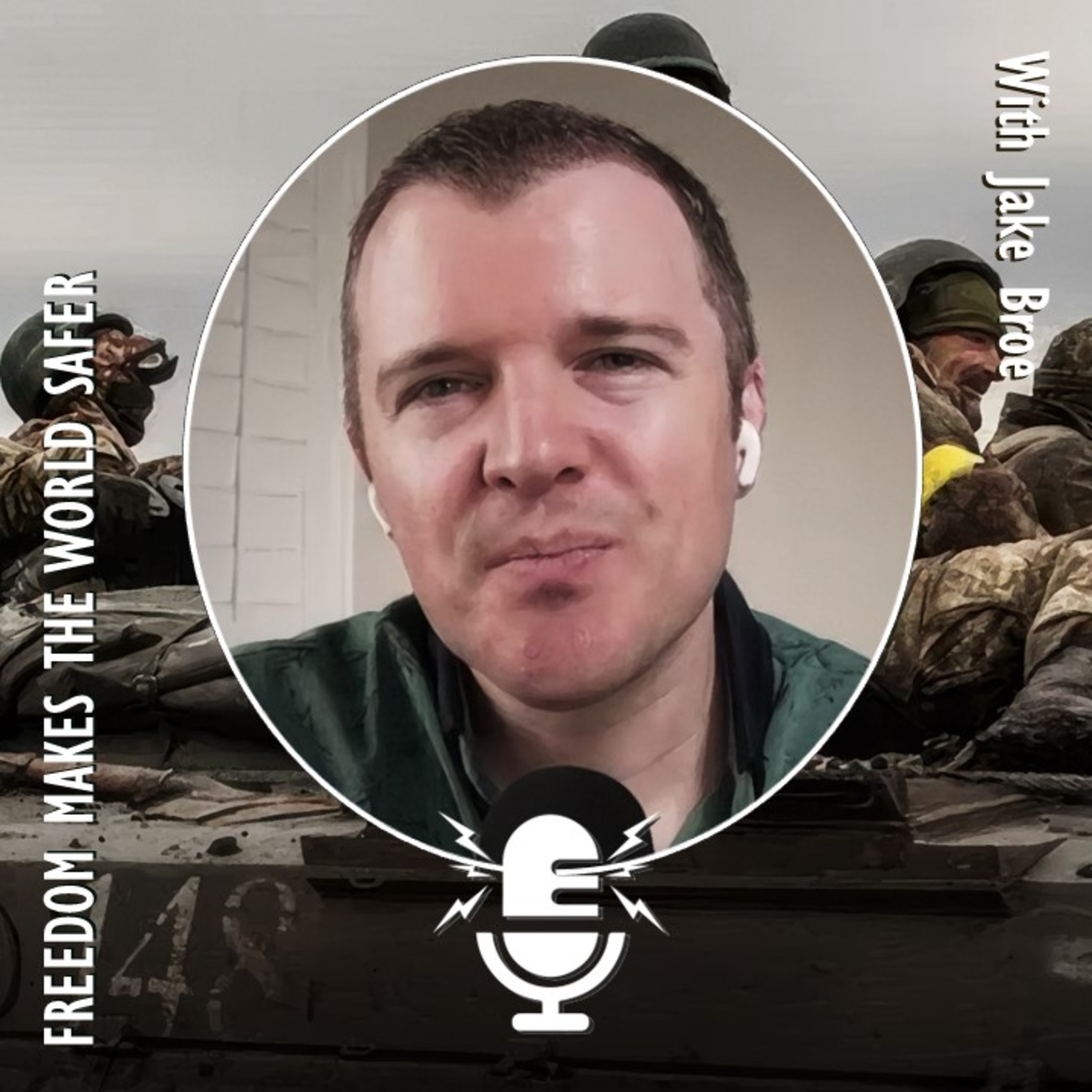 537. Jake Broe - There is no War in NATO Countries, Finland, Poland, etc. - Freedom Makes the World Safer
