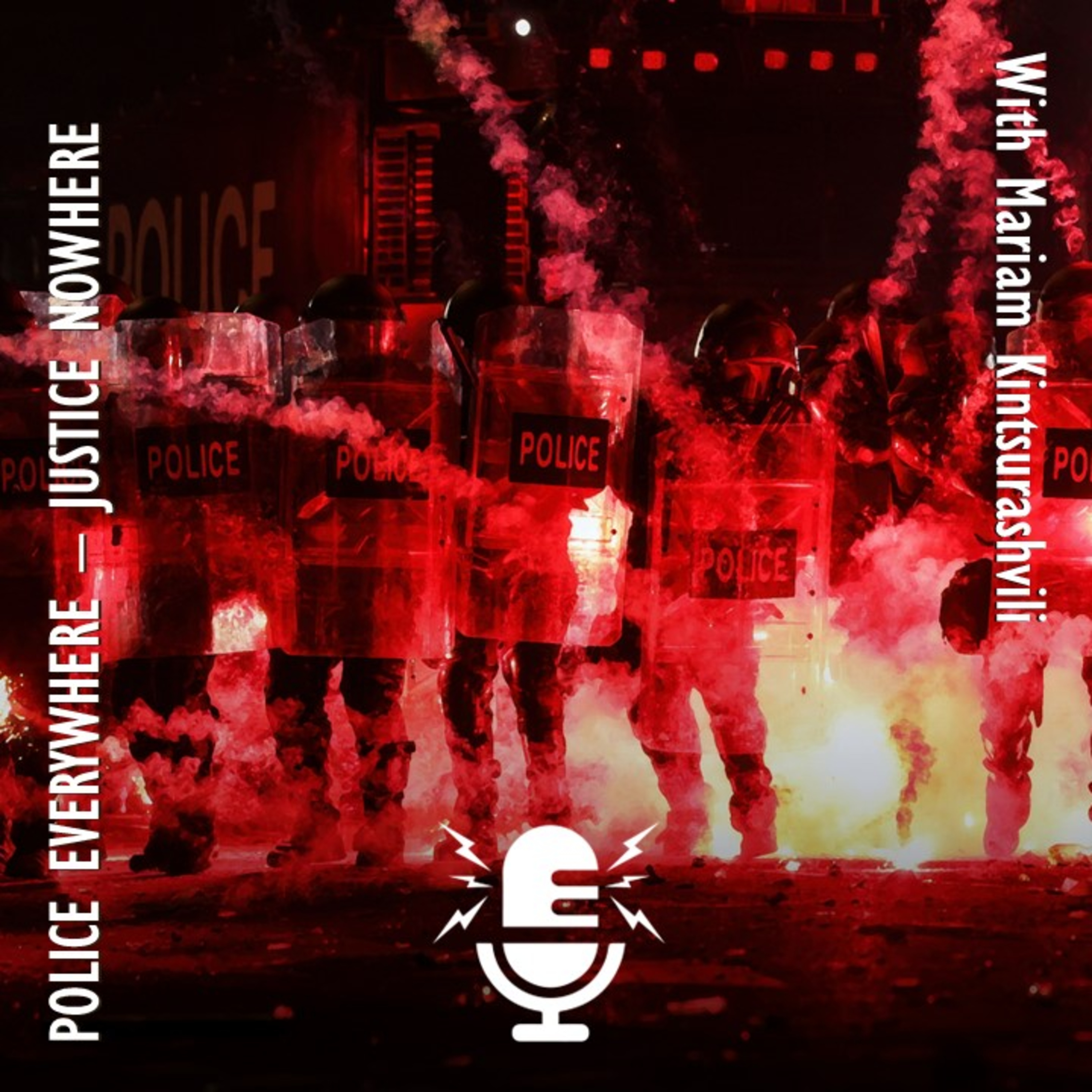 565. Mariam Kintsurashvili - Brutal Repression and Lawlessness Unleached on Peaceful Georgian Protesters.