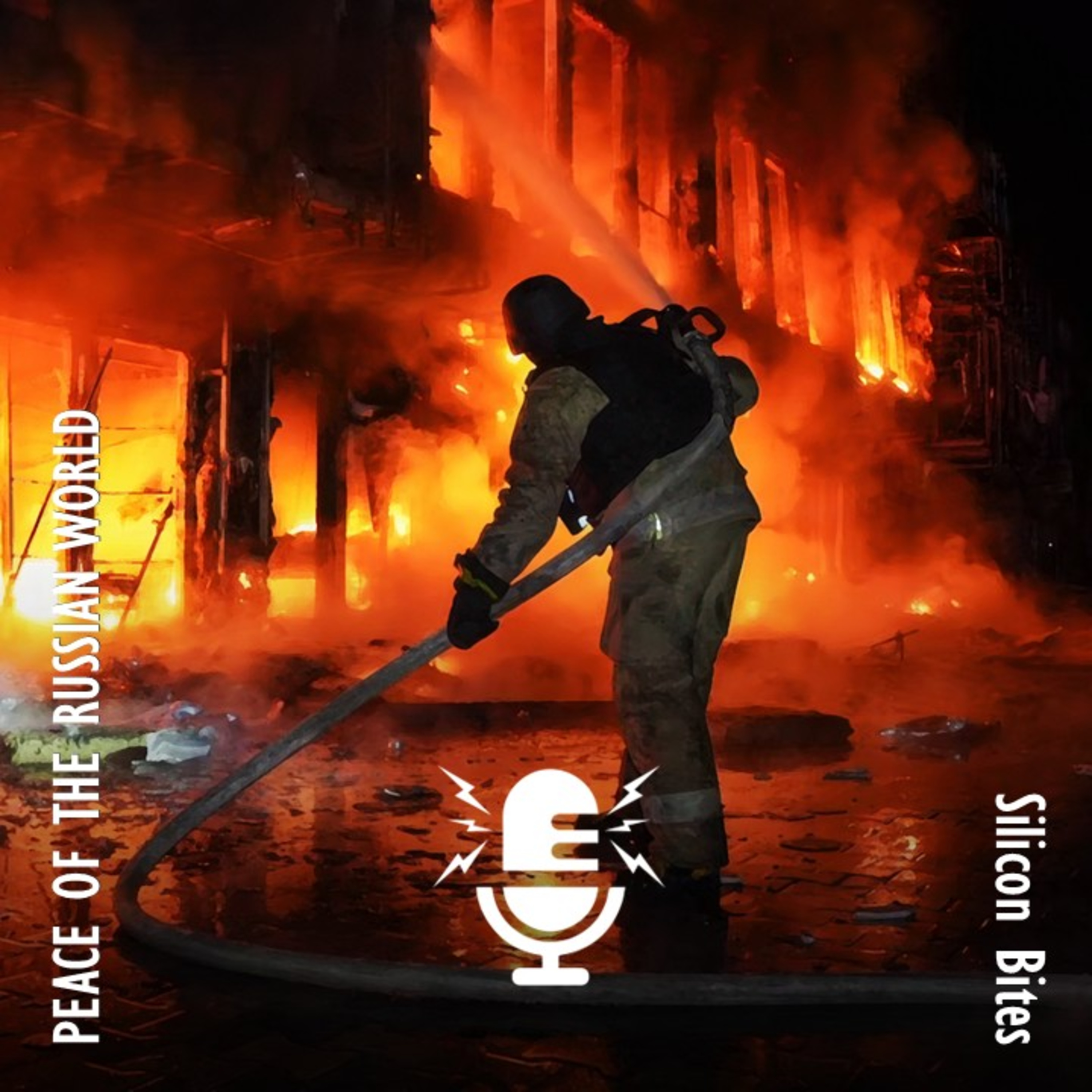 Silicon Bites #115 - This is Peace Russian World Style - A Firestorm of Violence Strikes Odesa City.