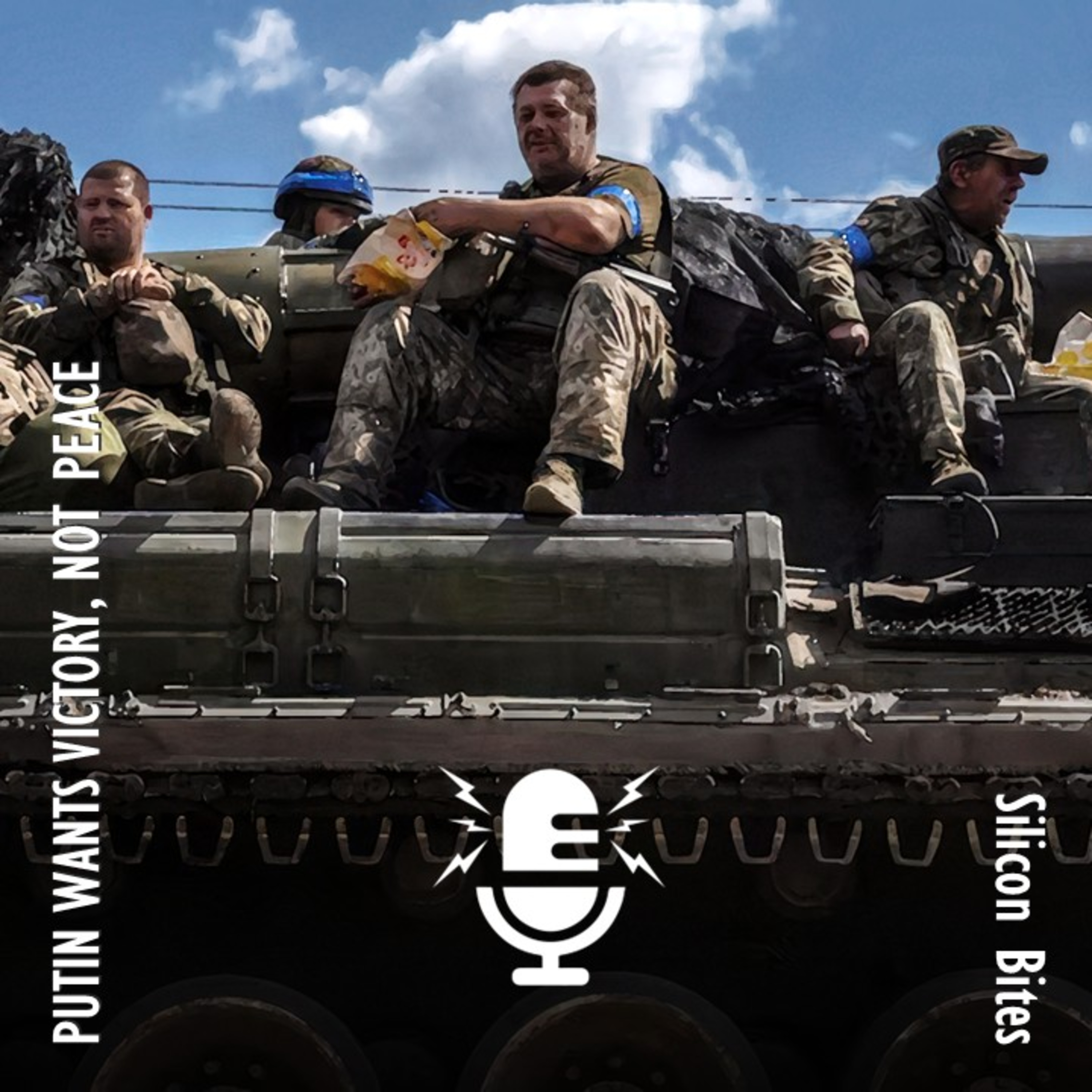 Silicon Bites #124 - Putin Wants Victory not Peace - There's no End in Sight of his Brutal Warfare