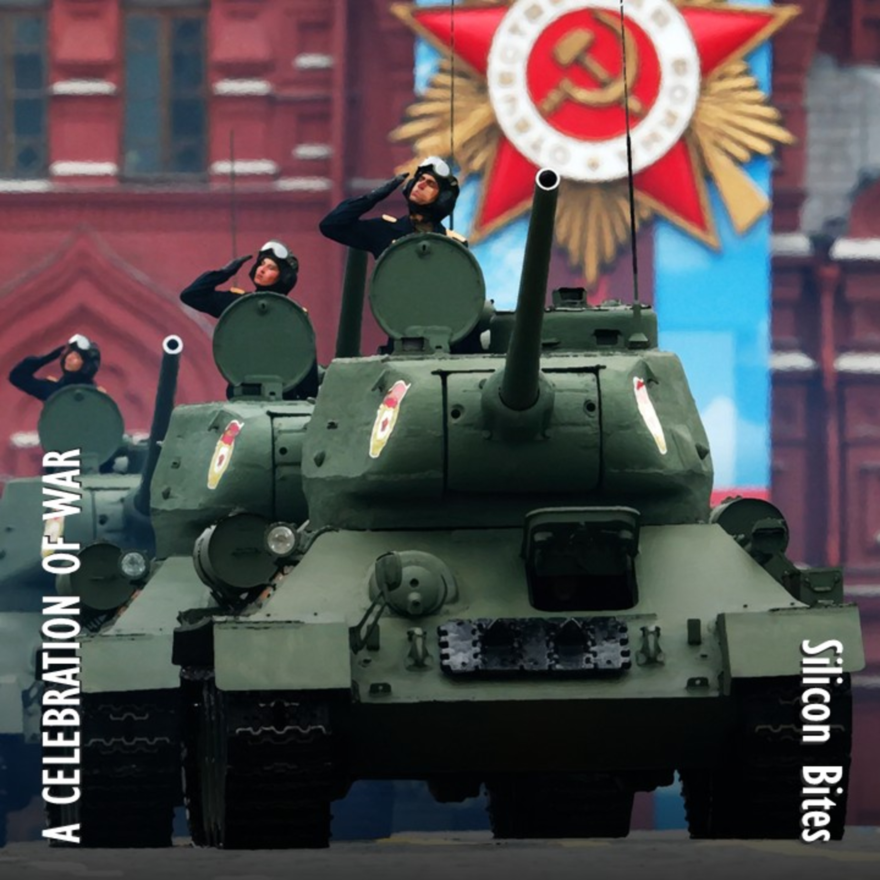 Silicon Bites #141 - Putin's Victory Day in Moscow was a Triumphal Celebration of War and Aggression