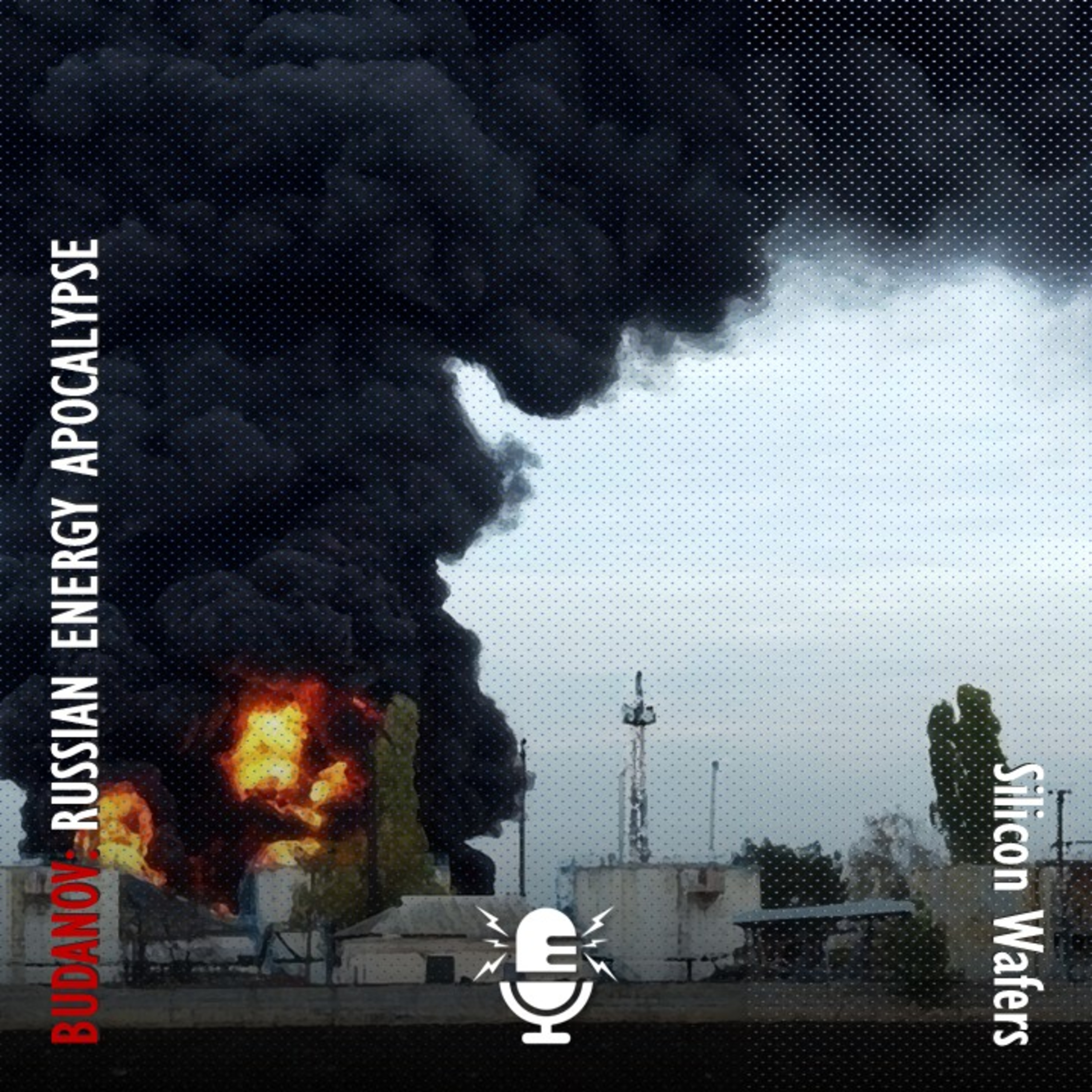 Is Kyrylo Budanov Unleashing an ENERGY Apocalypse on Russia? episode artwork
