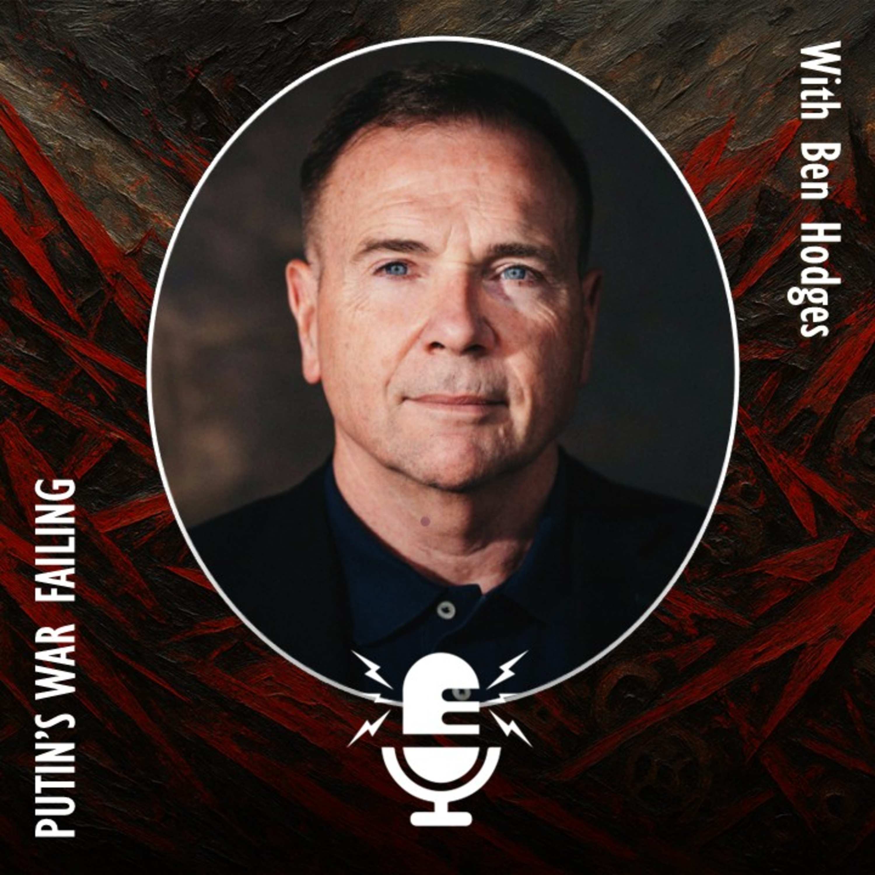 854. Putin's Regime and Army are Failing - with Lt. Gen. Ben Hodges episode artwork