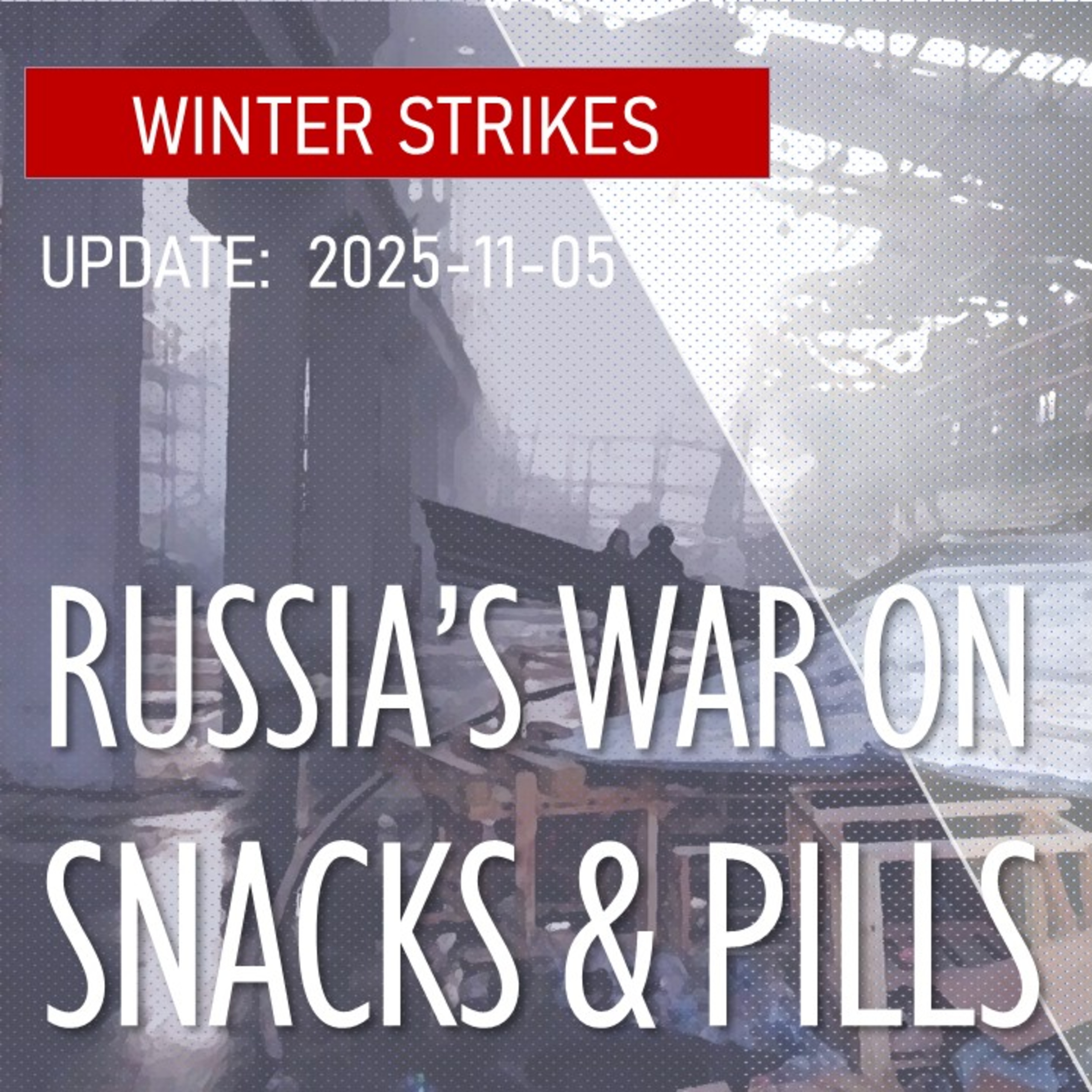 The Winter War - Russia Hits Out at Snacks and Pills (warehouses)